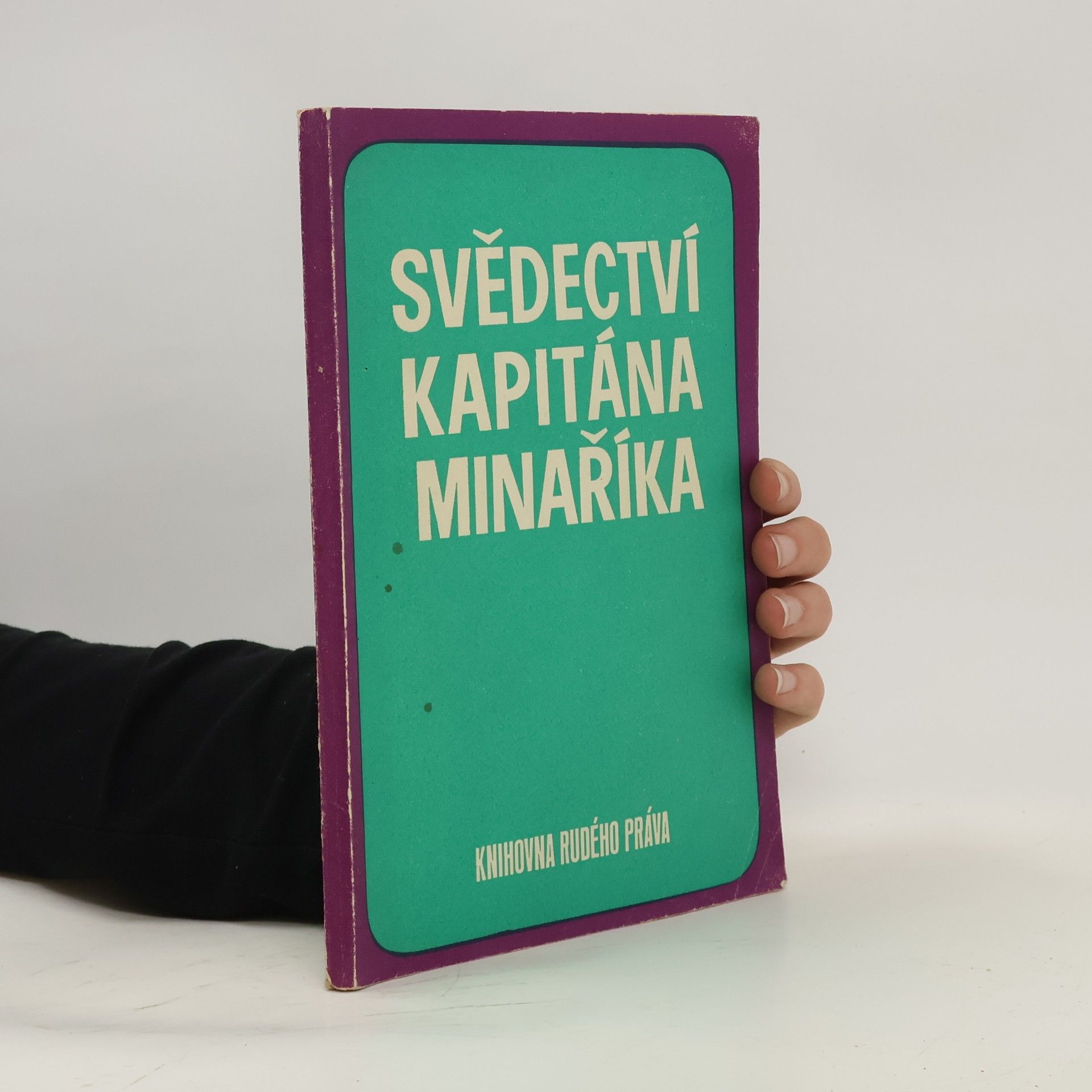 Autorenkollektiv Svědectví kapitána minaříka
