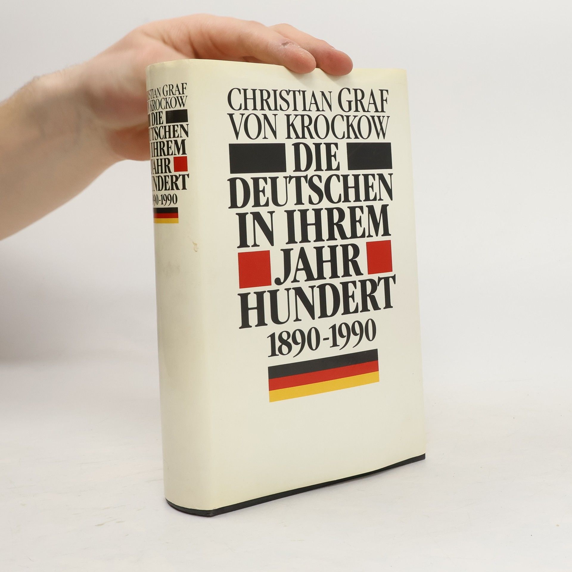 Christian Graf von Krockow Die Deutschen in ihrem Jahrhundert 1890-1990