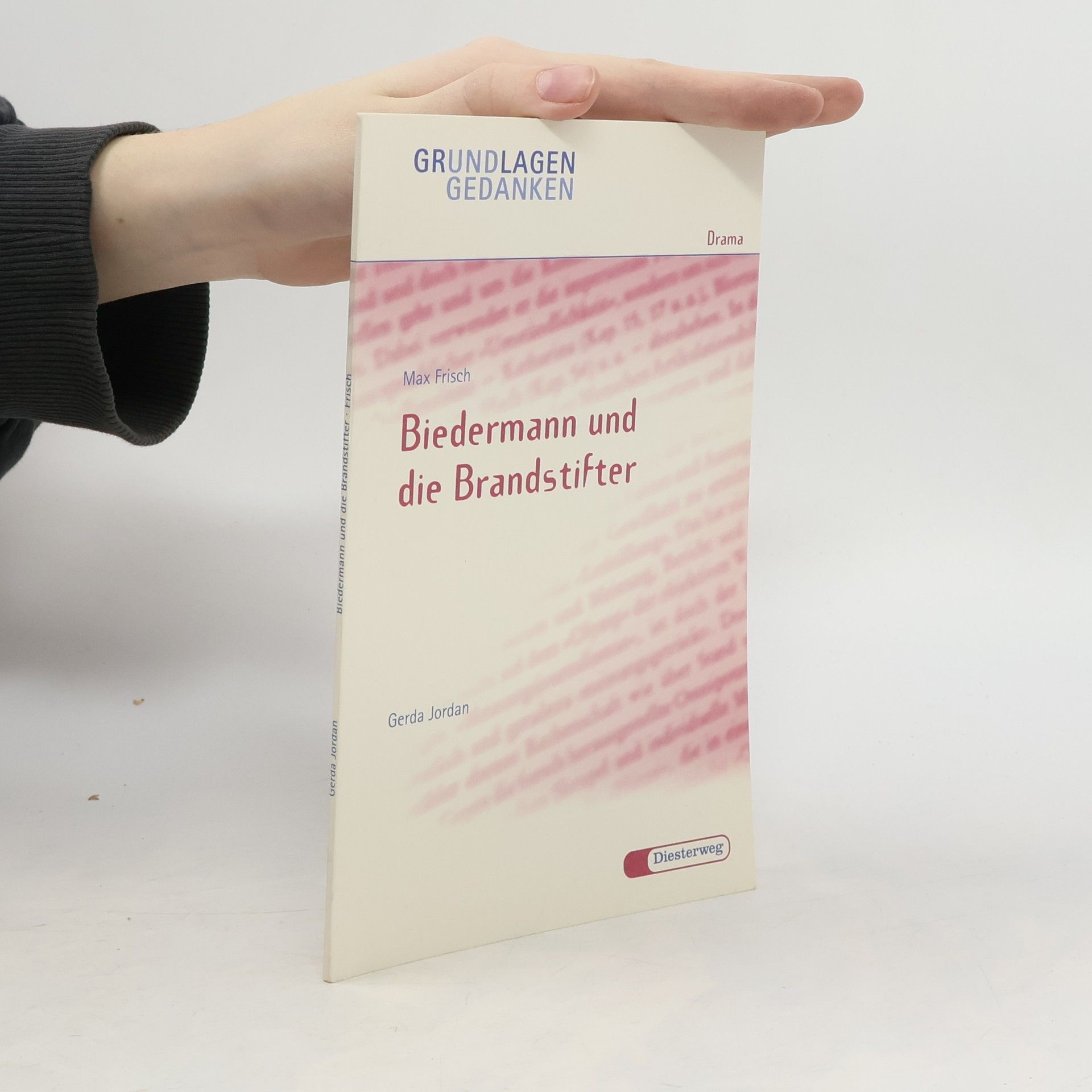 Gerda Jordan Max Frisch: Biedermann und die Brandstifter