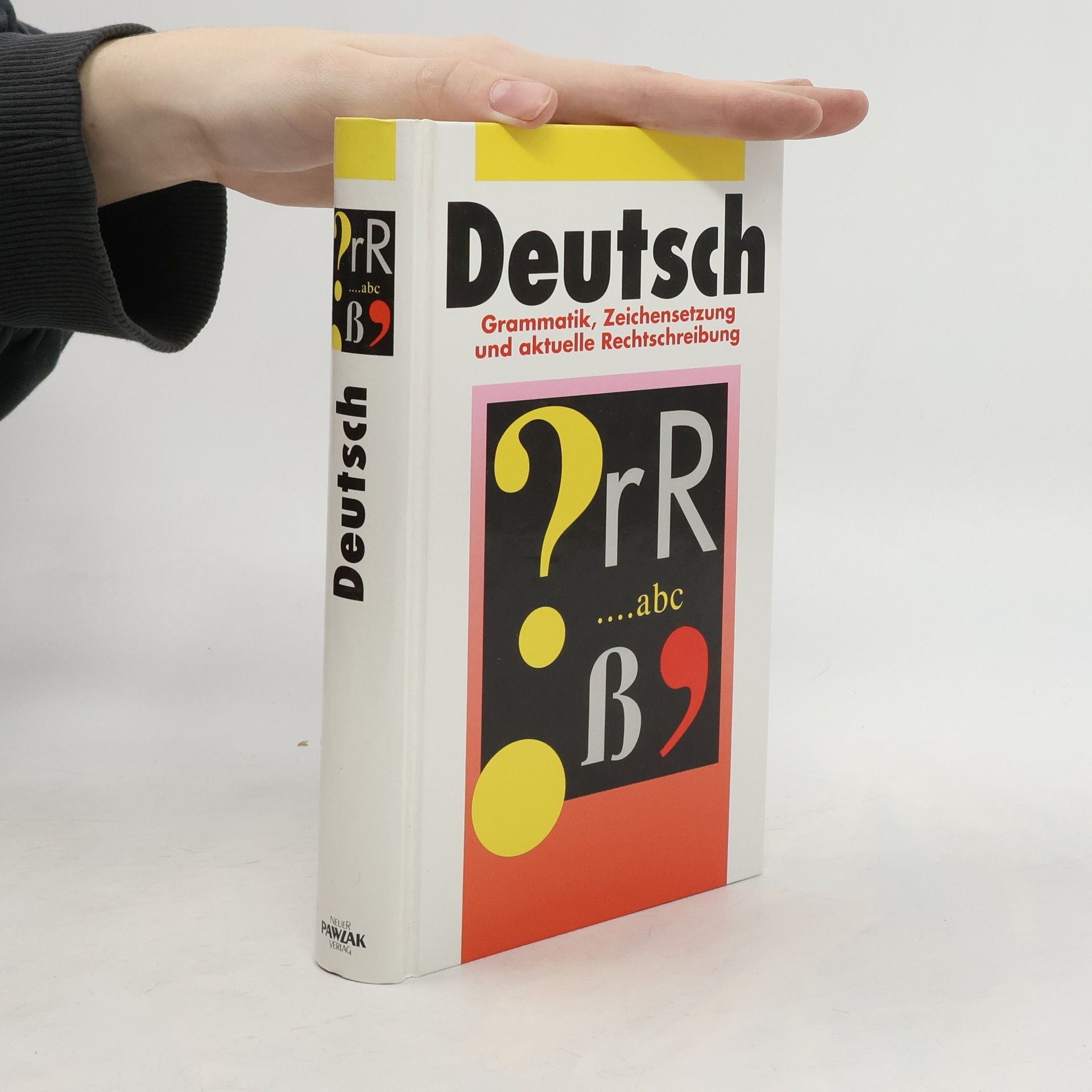 Various authors Deutsch. Grammatik, Zeichensetzung und aktuelle Rechtschreibung