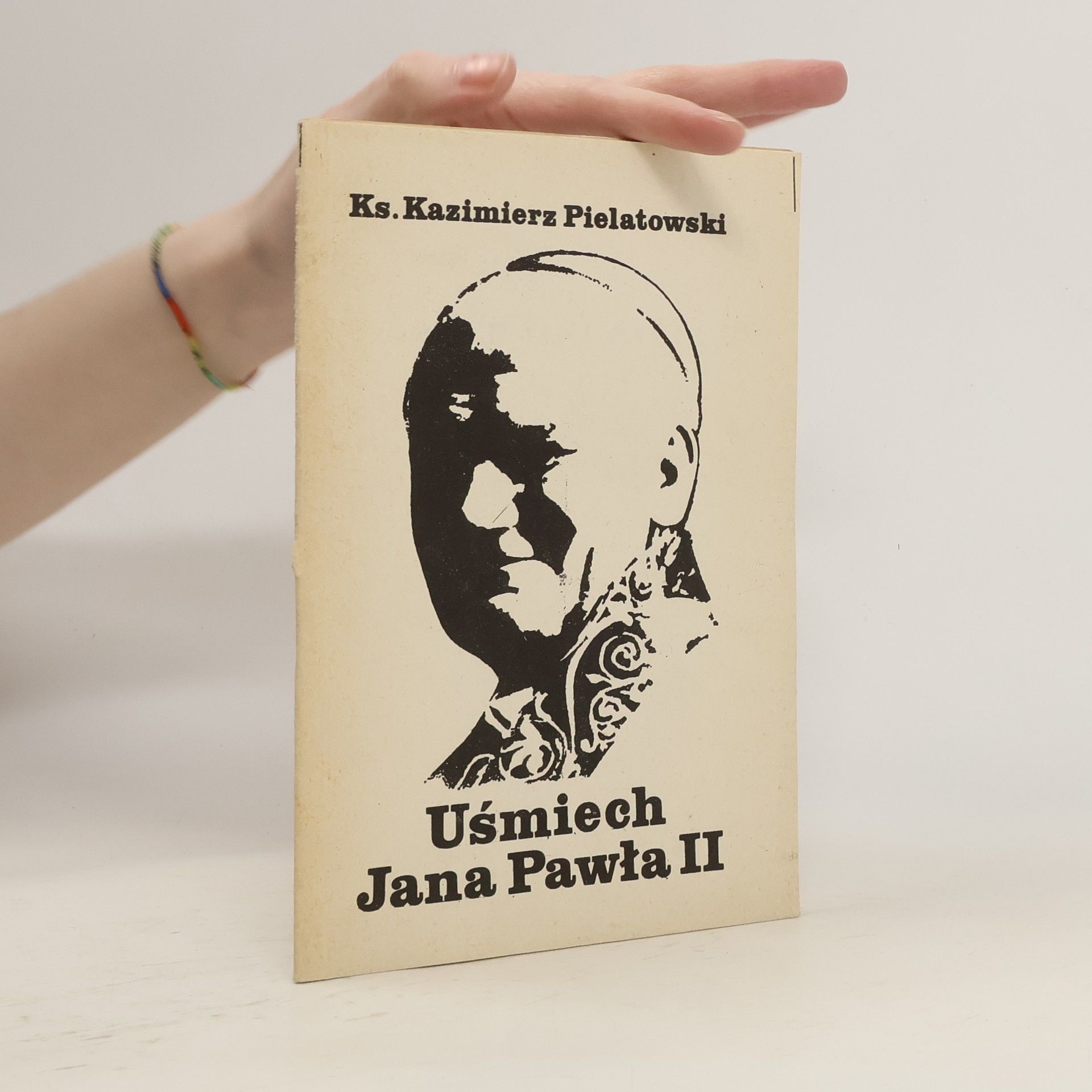 Kazimierz Pielatowski Uśmiech Jana Pawła II