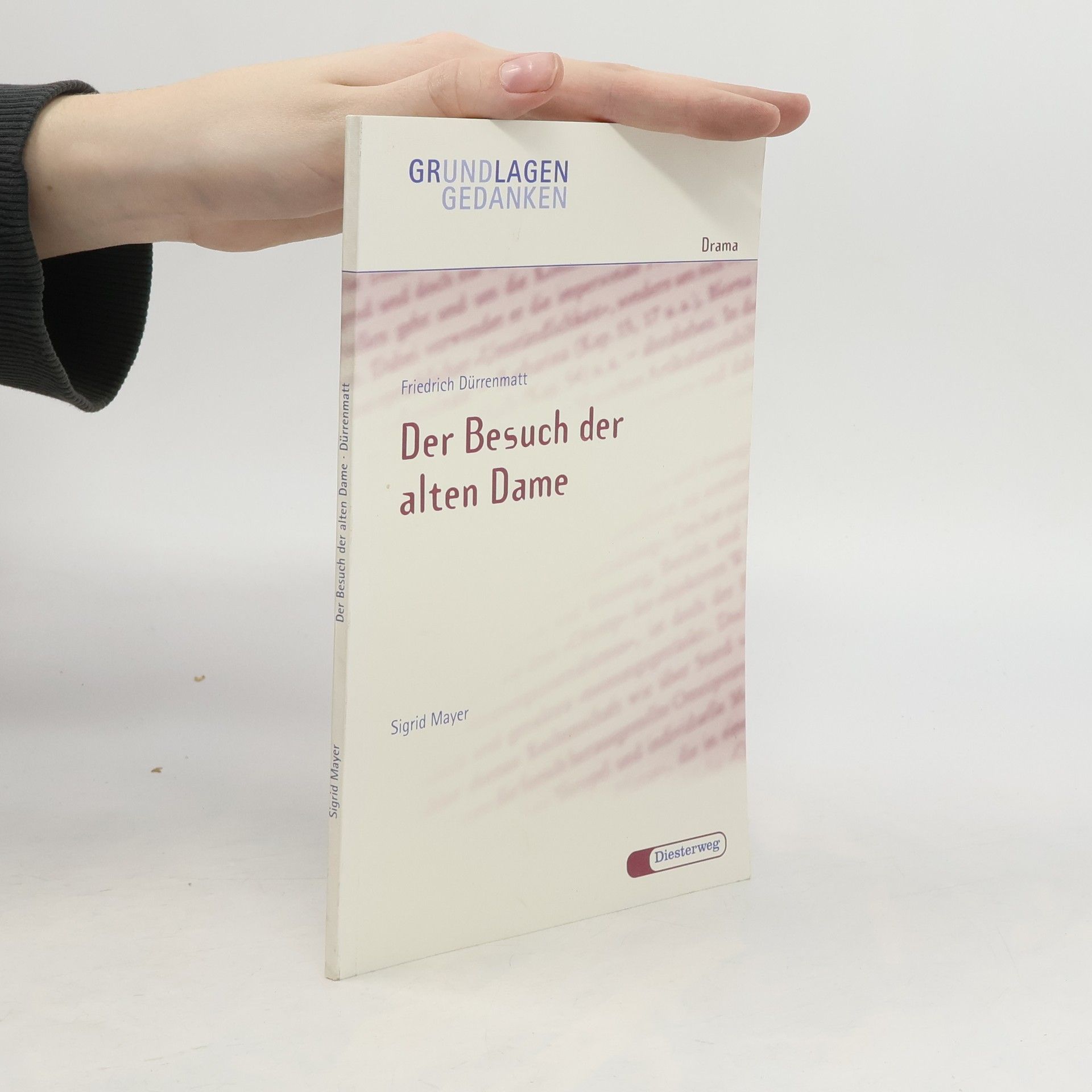 Sigrid Mayer Friedrich Dürrenmatt: Der Besuch der alten Dame