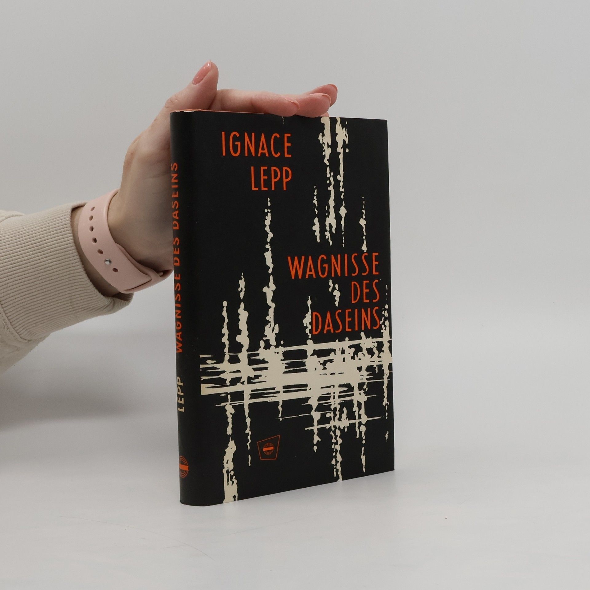 Ignace Lepp Wagnisse des Daseins