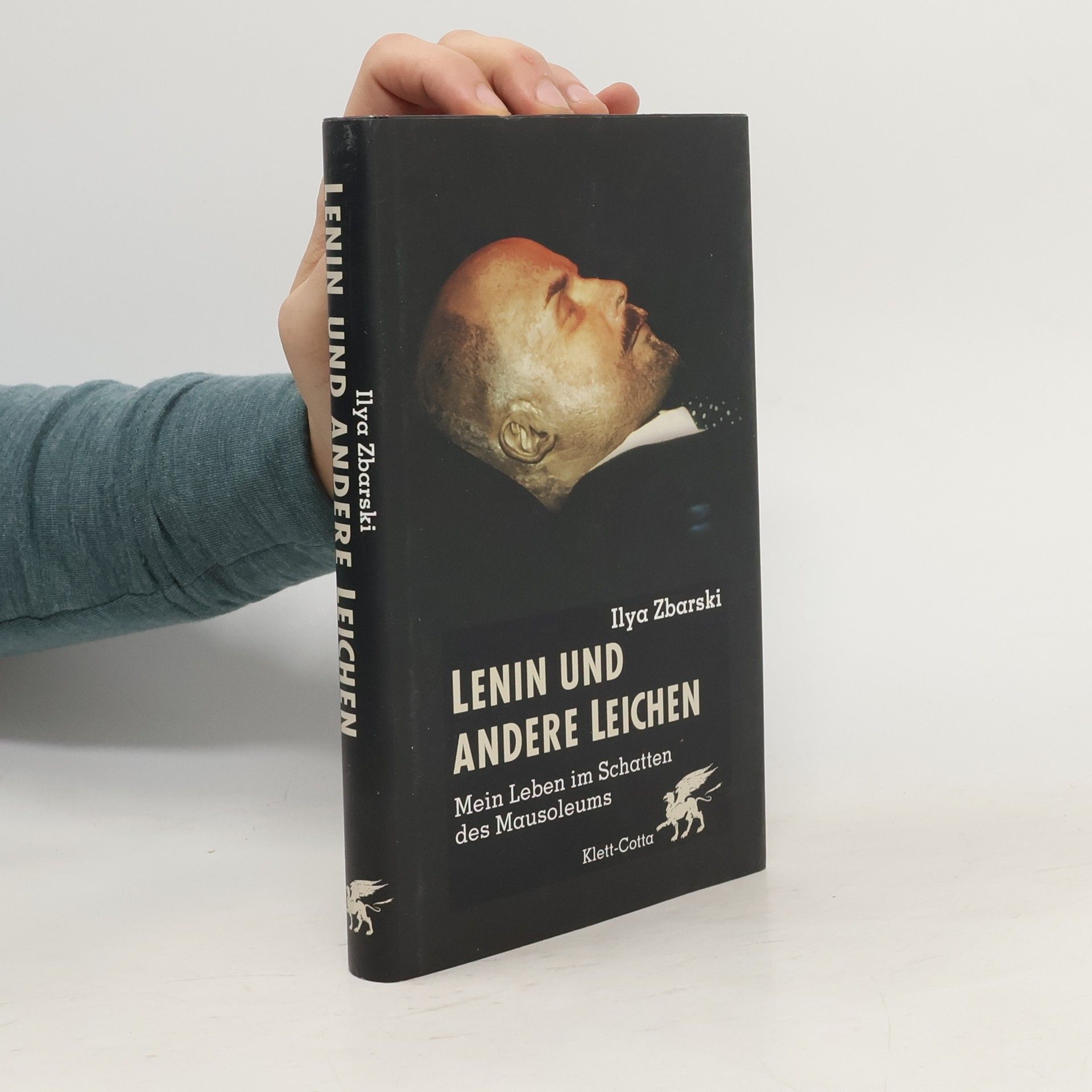 Ilʹja B. Zbarskij Lenin und andere Leichen