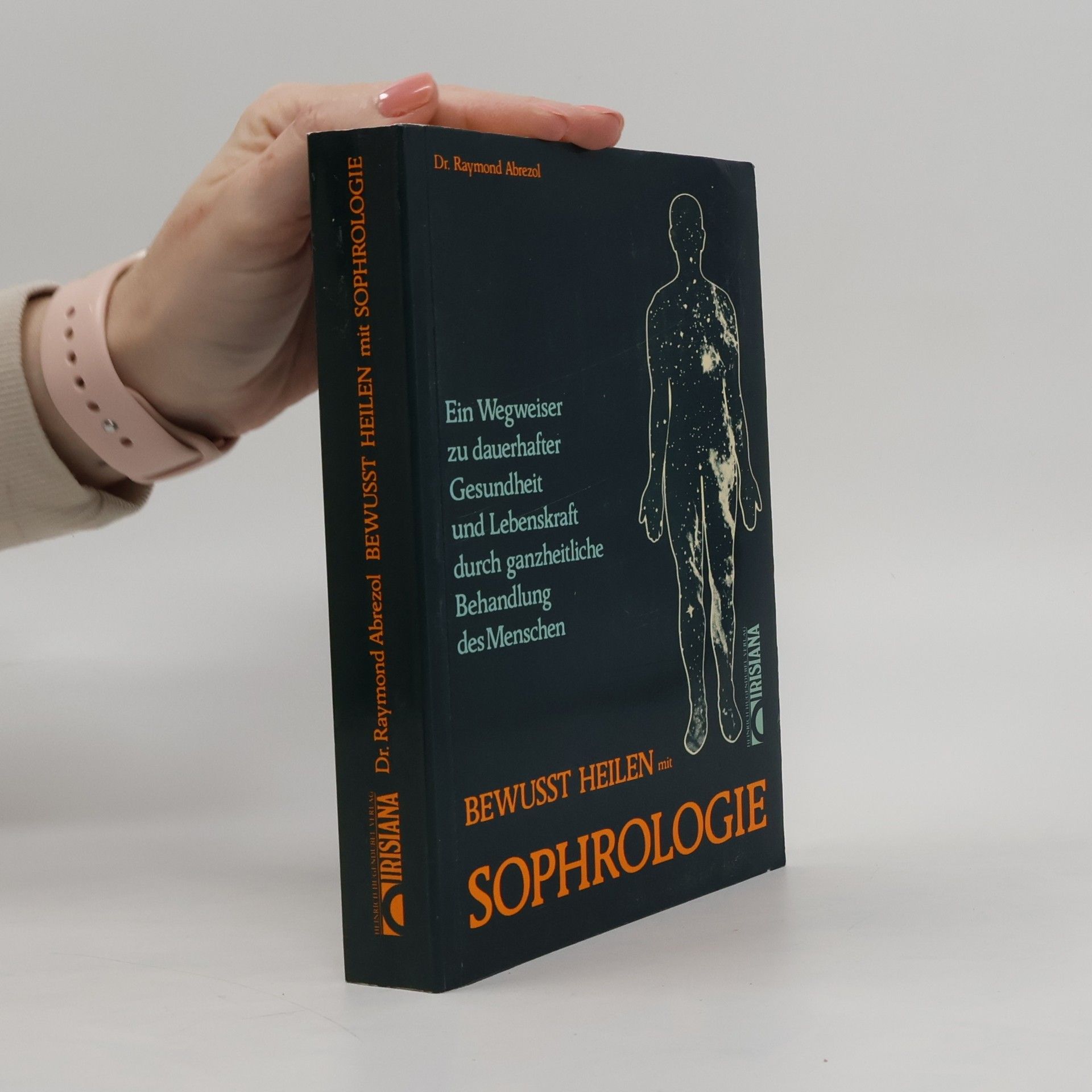 Raymond Abrezol Bewusst heilen mit Sophrologie
