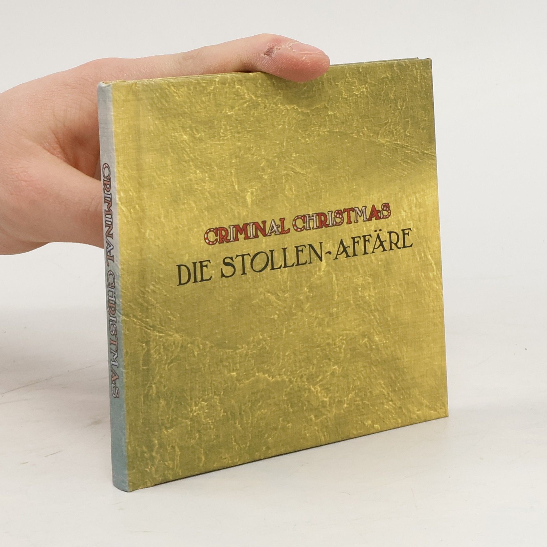 Alexander Weisner Criminal Christmas. Die Stollen-Affäre.