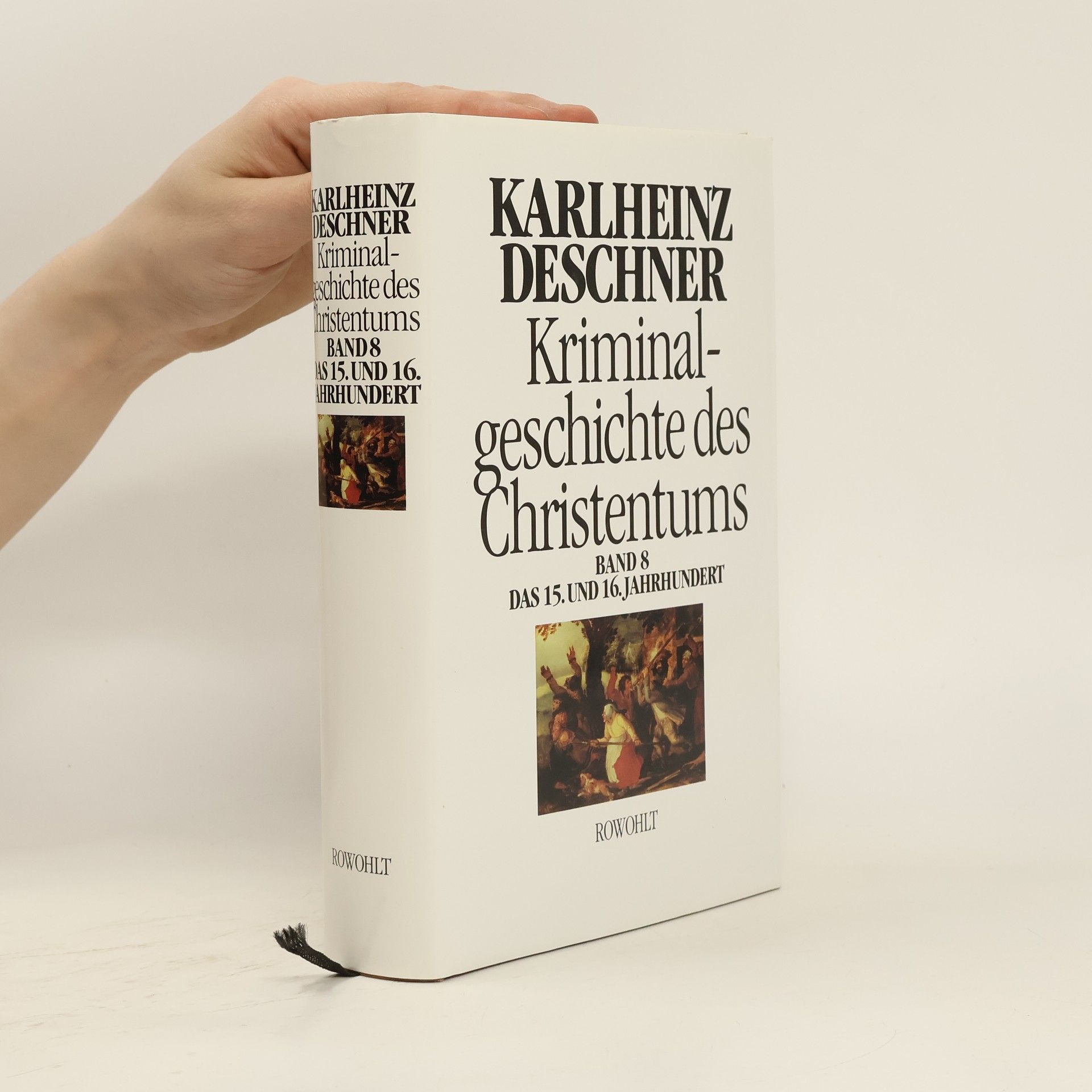 Autorenkollektiv Kriminal-geschichte des Christentums Band 8 das 15. und 16. Jahrhundert