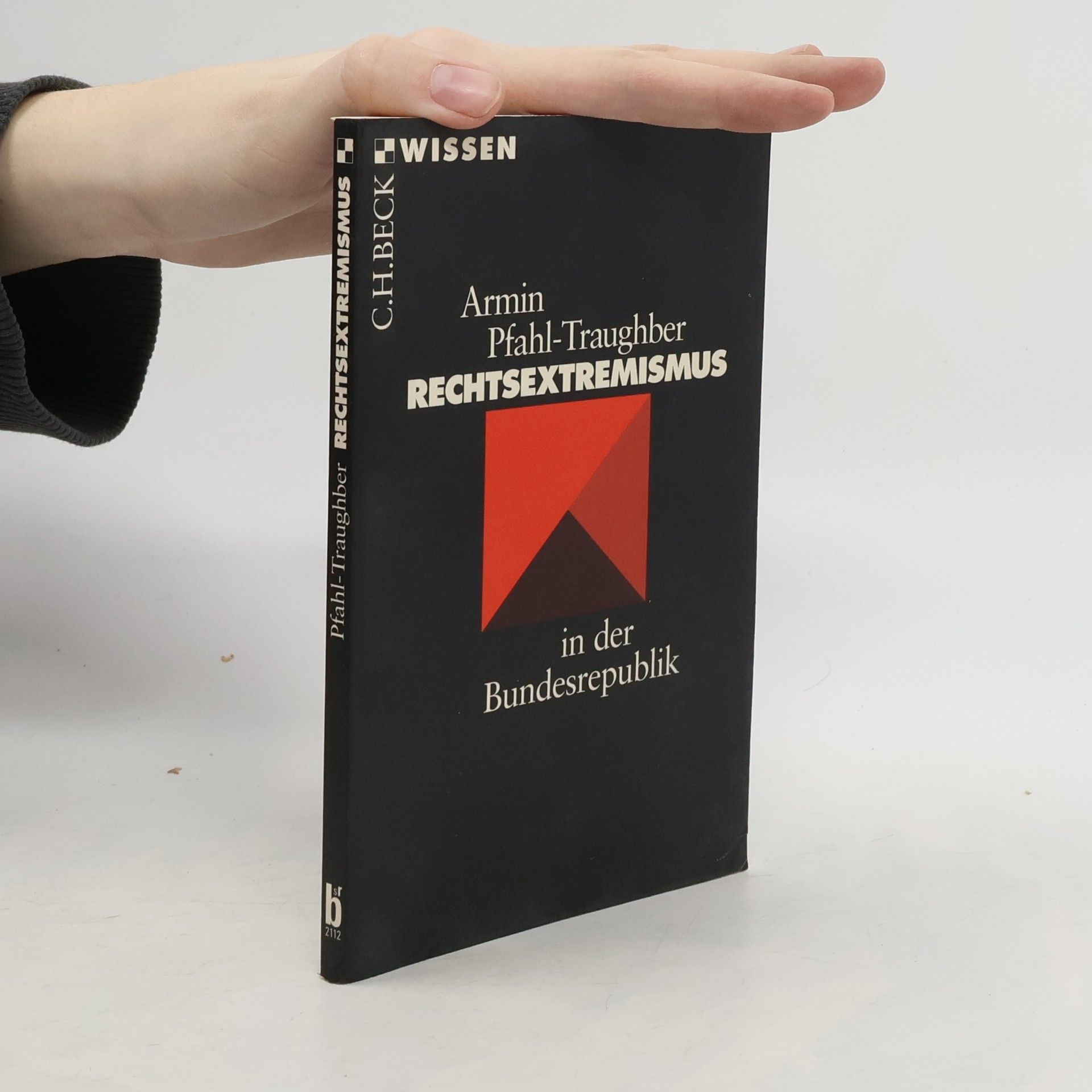 Armin Pfahl-Traughber Rechtsextremismus in der Bundesrepublik