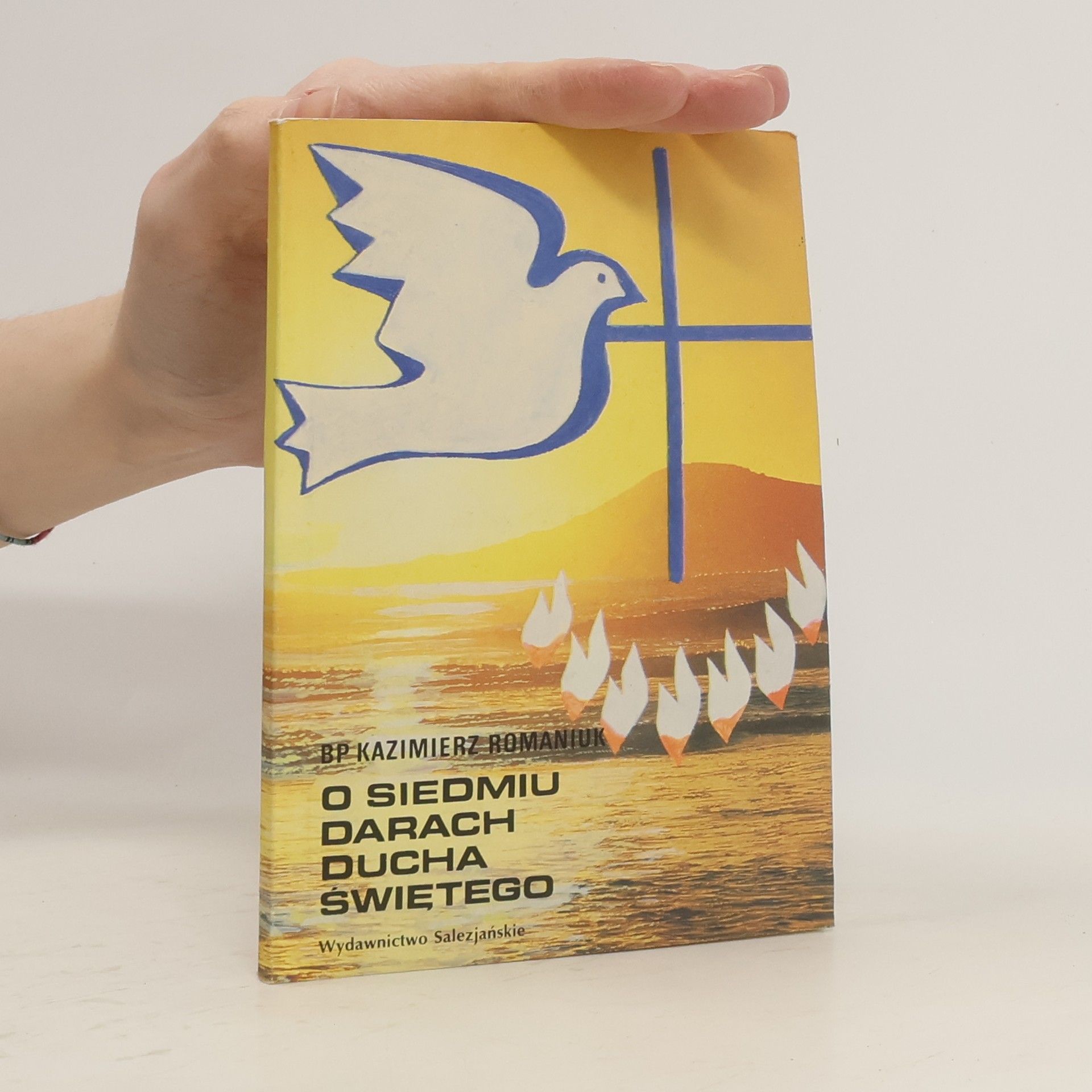 Kazimierz Romaniuk O siedmiu darach Ducha Świętego