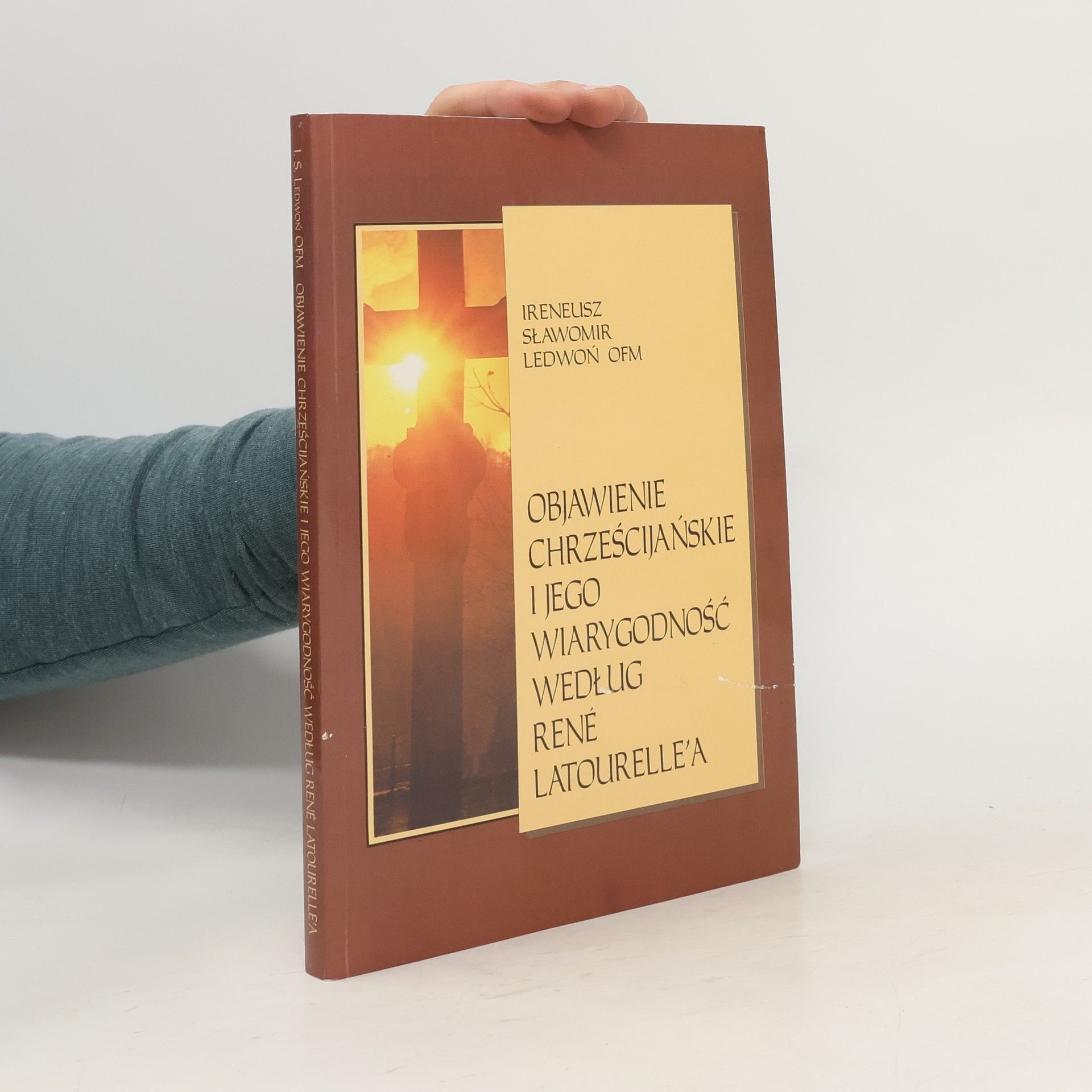 Ireneusz Sławomir Ledwoń Objawienie chrześcijańskie i jego wiarygodność według René Latourelle'a