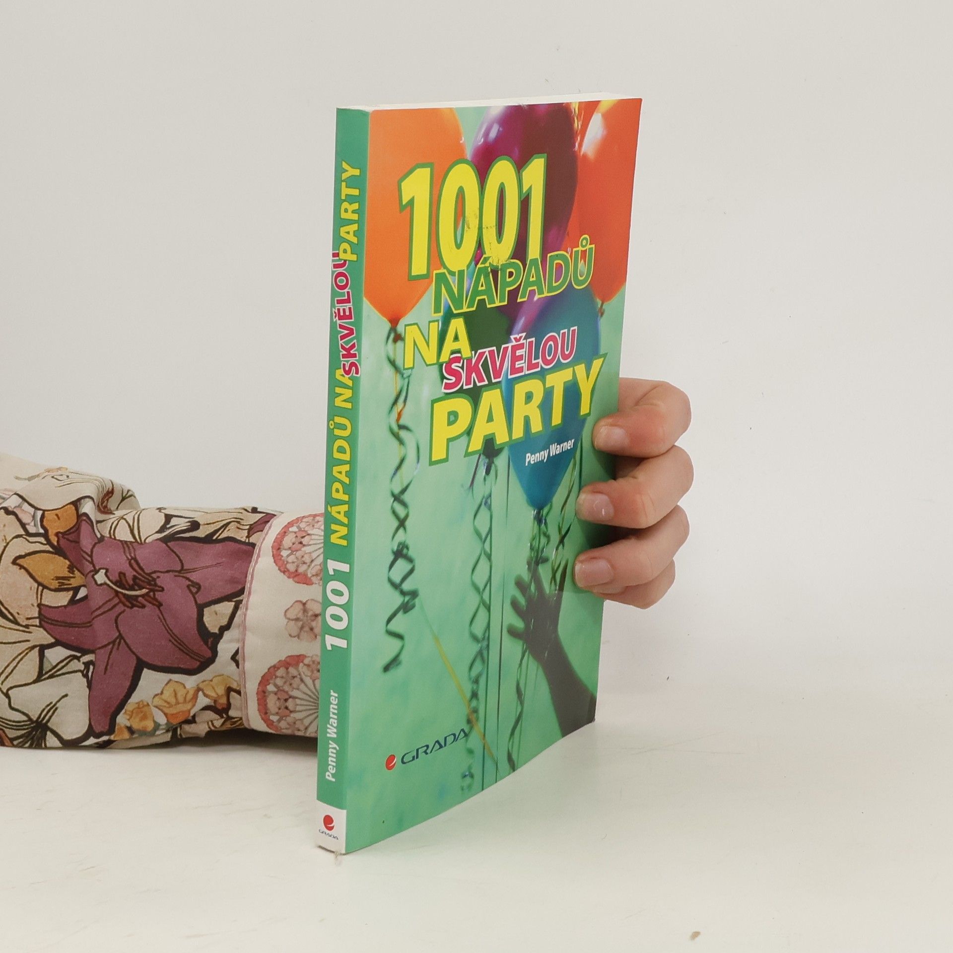 Penny Warner 1001 nápadů na skvělou party