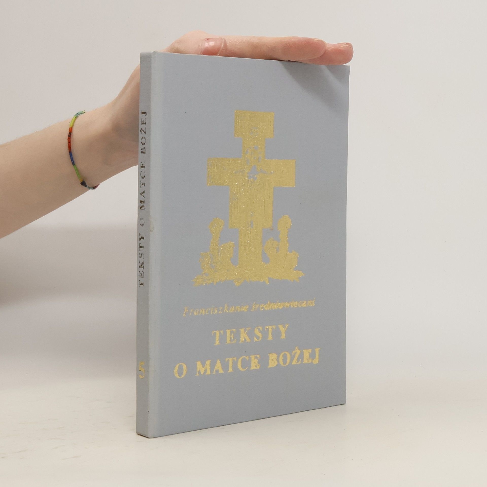 Maurycy Stanisław Wszołek Teksty o Matce Bożej