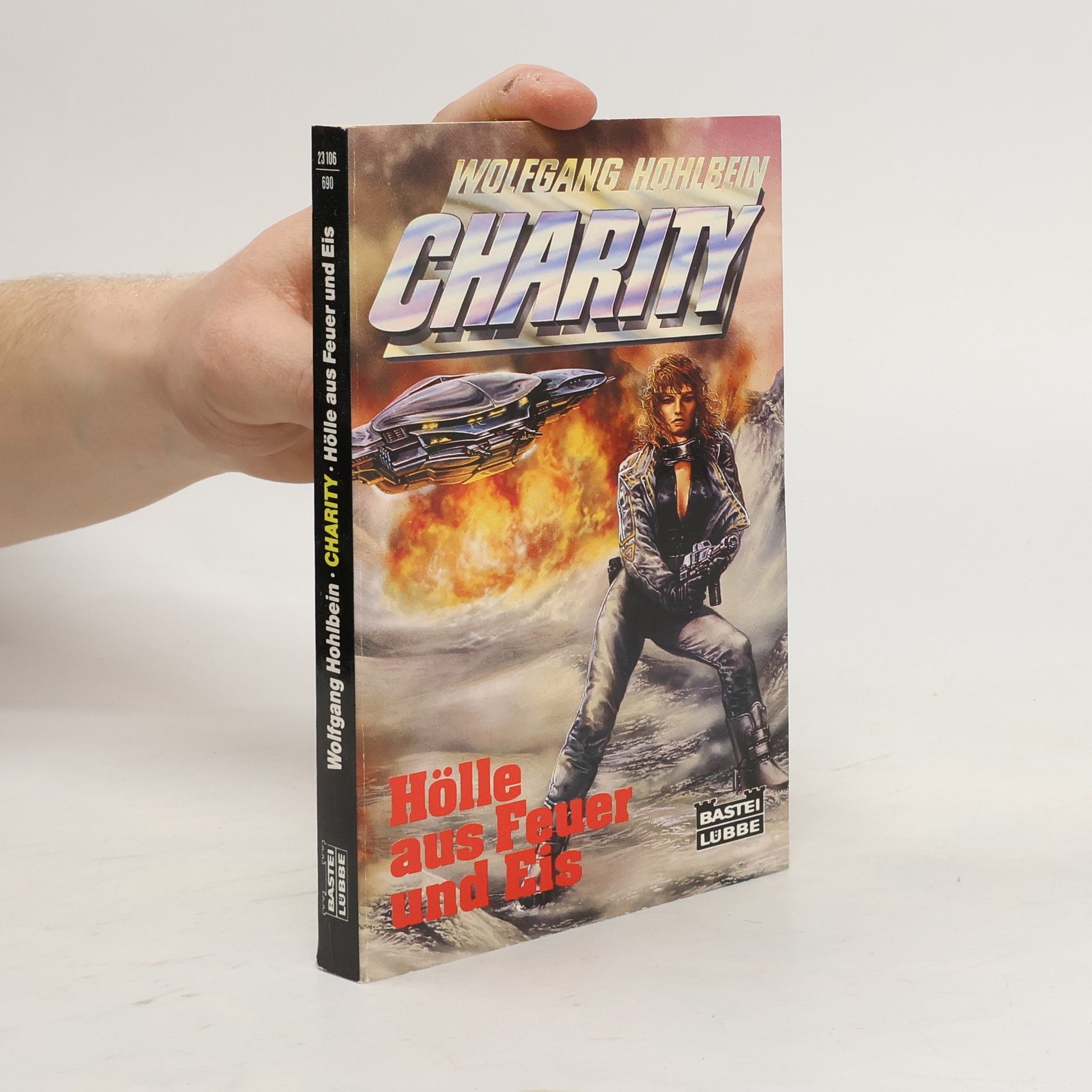Wolfgang Hohlbein Charity 06. Hölle aus Feuer und Eis. Science Fiction Roman