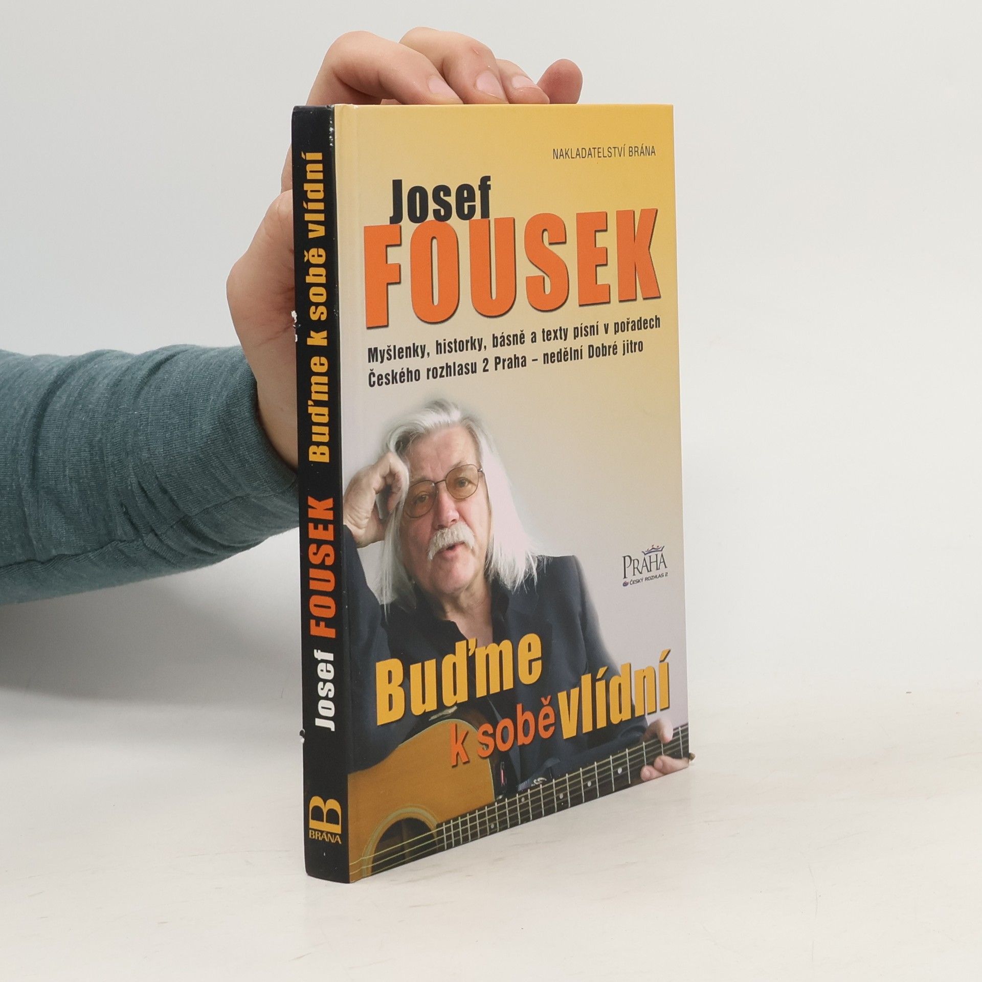 Josef Fousek Buďme k sobě vlídní
