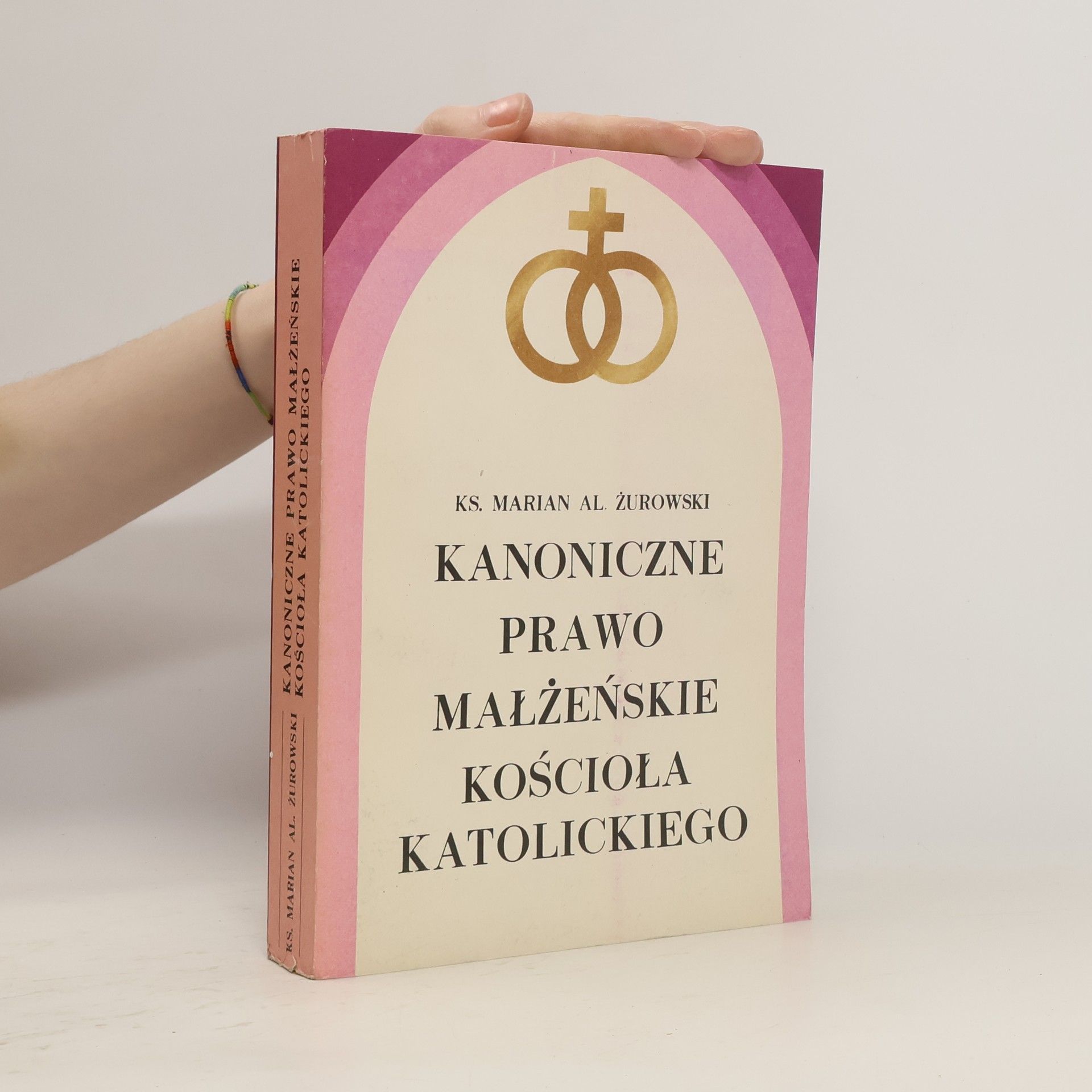Marian Zurowski Kanoniczne prawo malzeńskie kościola katolickiego