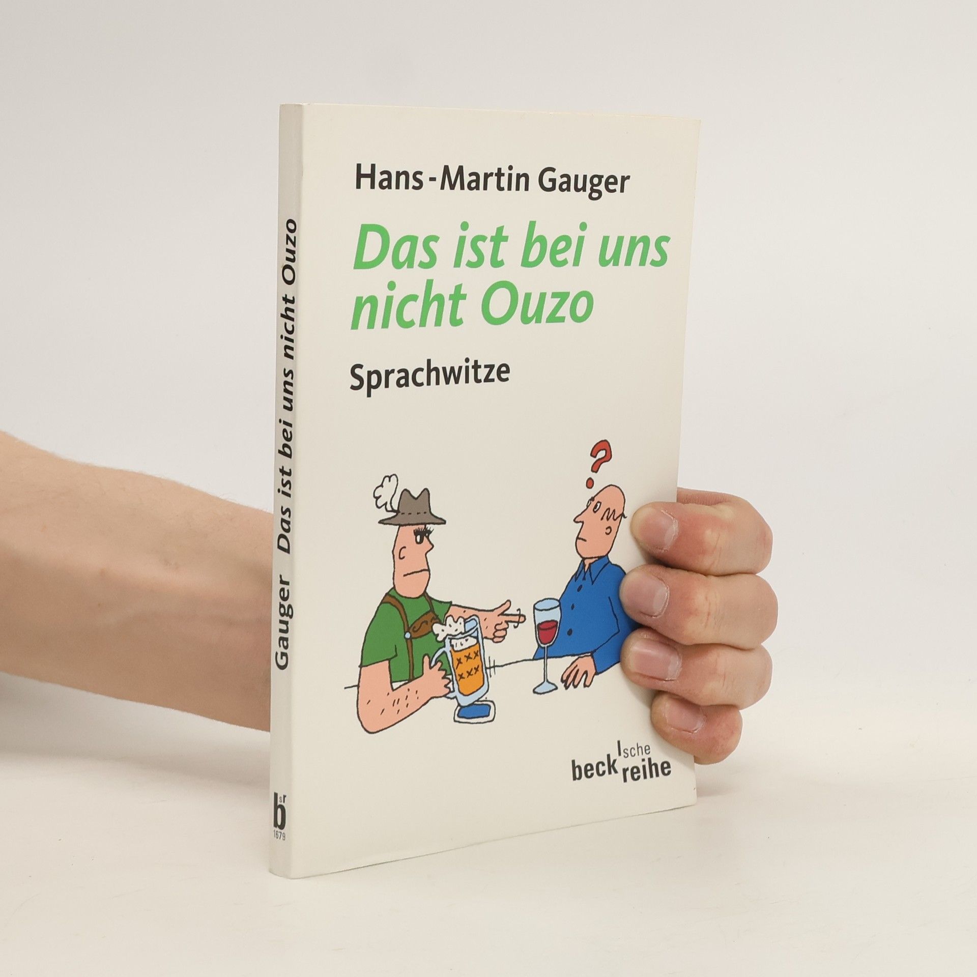 Hans-Martin Gauger Das ist bei uns nicht Ouzo. Sprachwitze