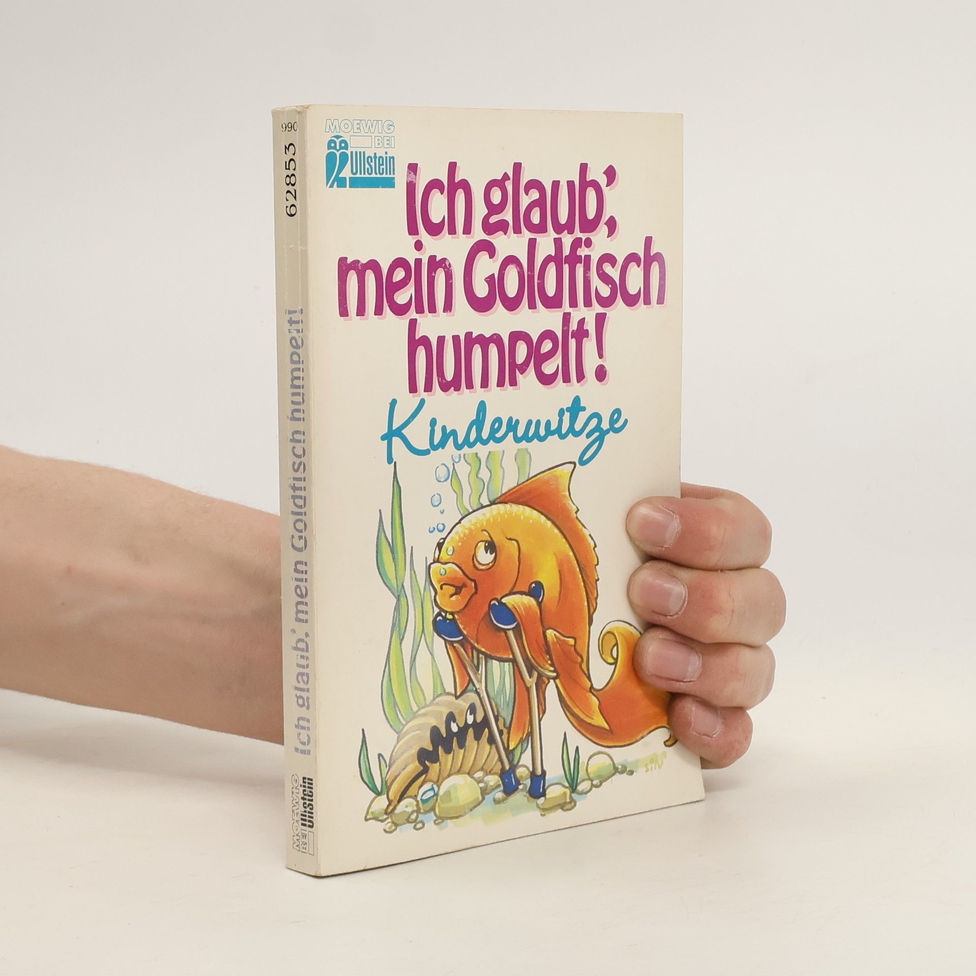 Collectif d'auteurs Ich glaub', mein Goldfisch humpelt