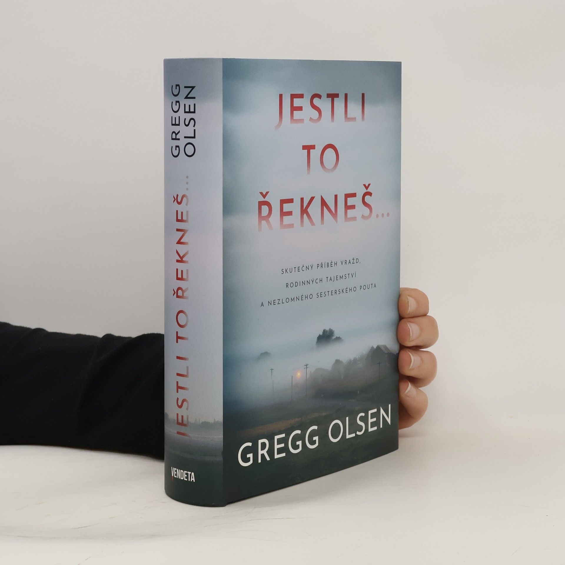 Gregg Olsen Jestli to řekneš...