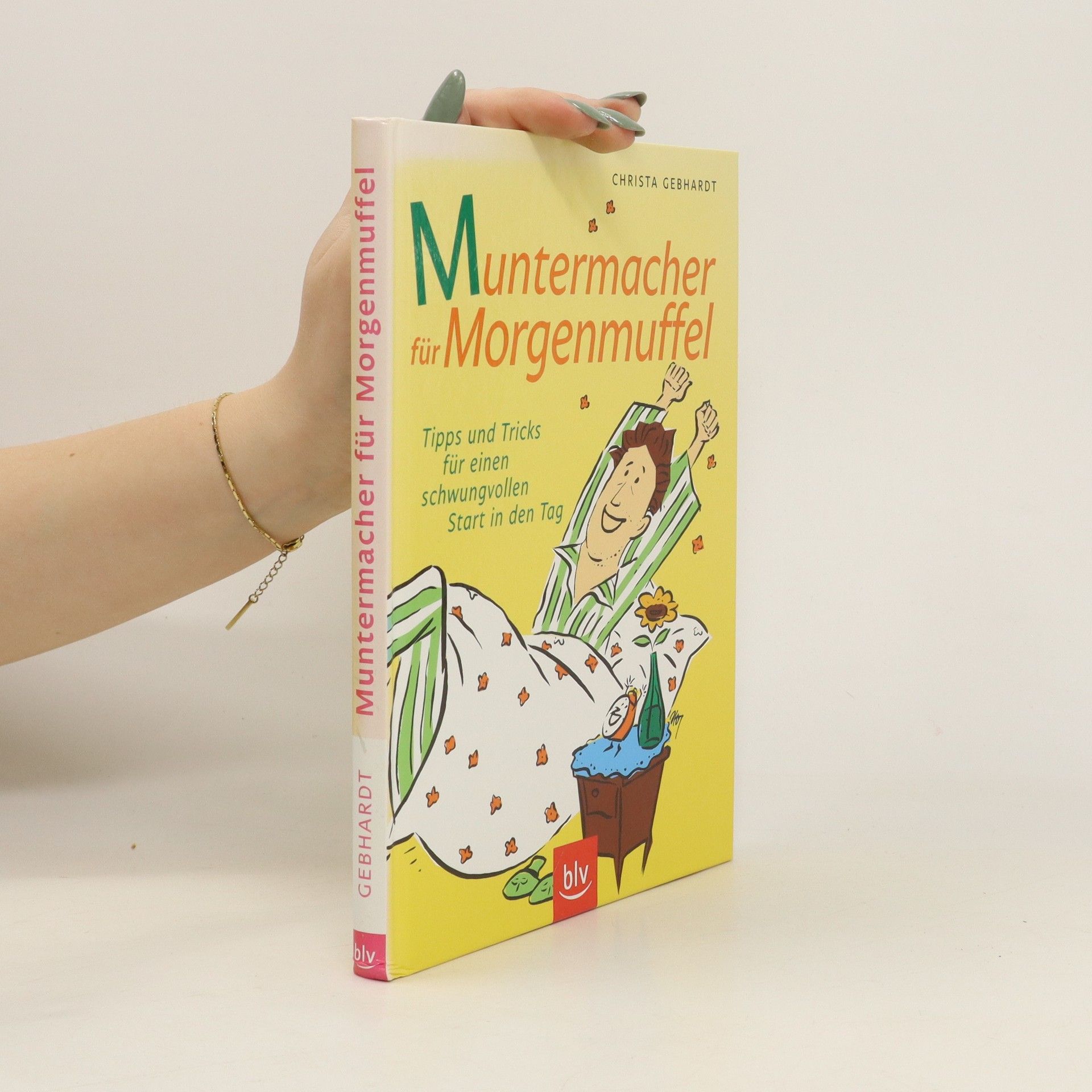Christa Gebhardt Muntermacher für Morgenmuffel