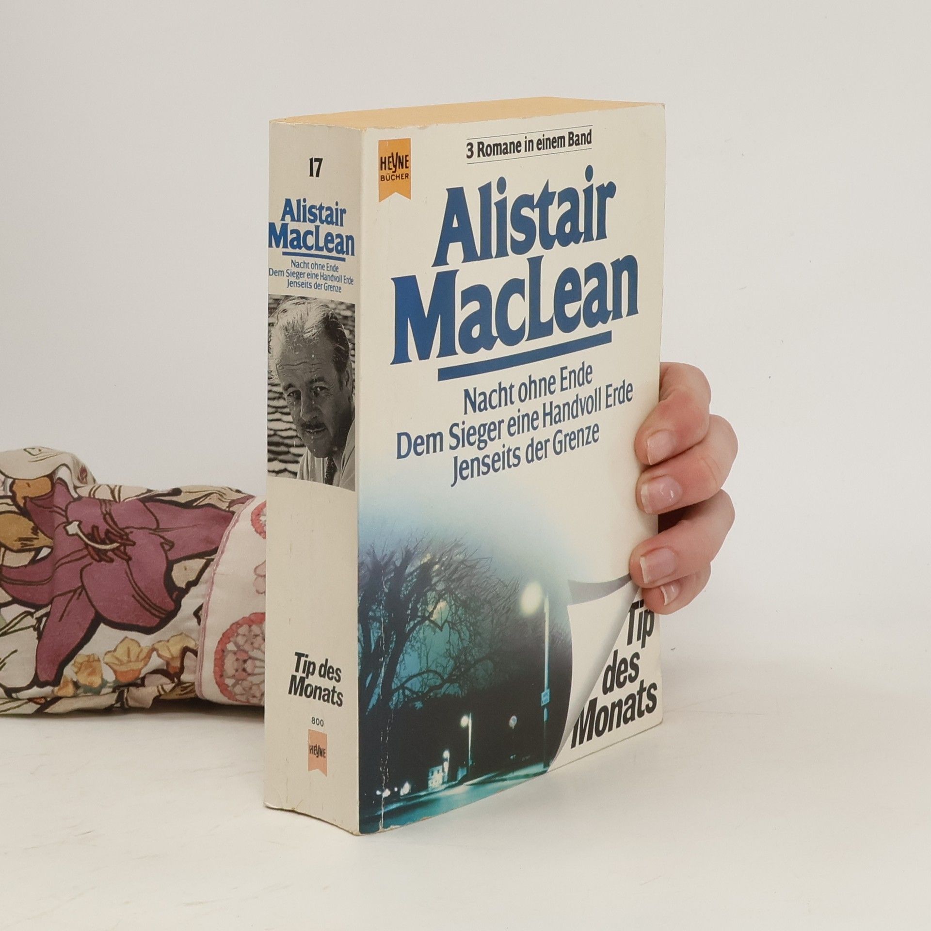 Alistair MacLean Nacht ohne Ende, Dem Sieger eine Handvoll Erde, Jenseits der Grenze (3 Romane in einem Band)