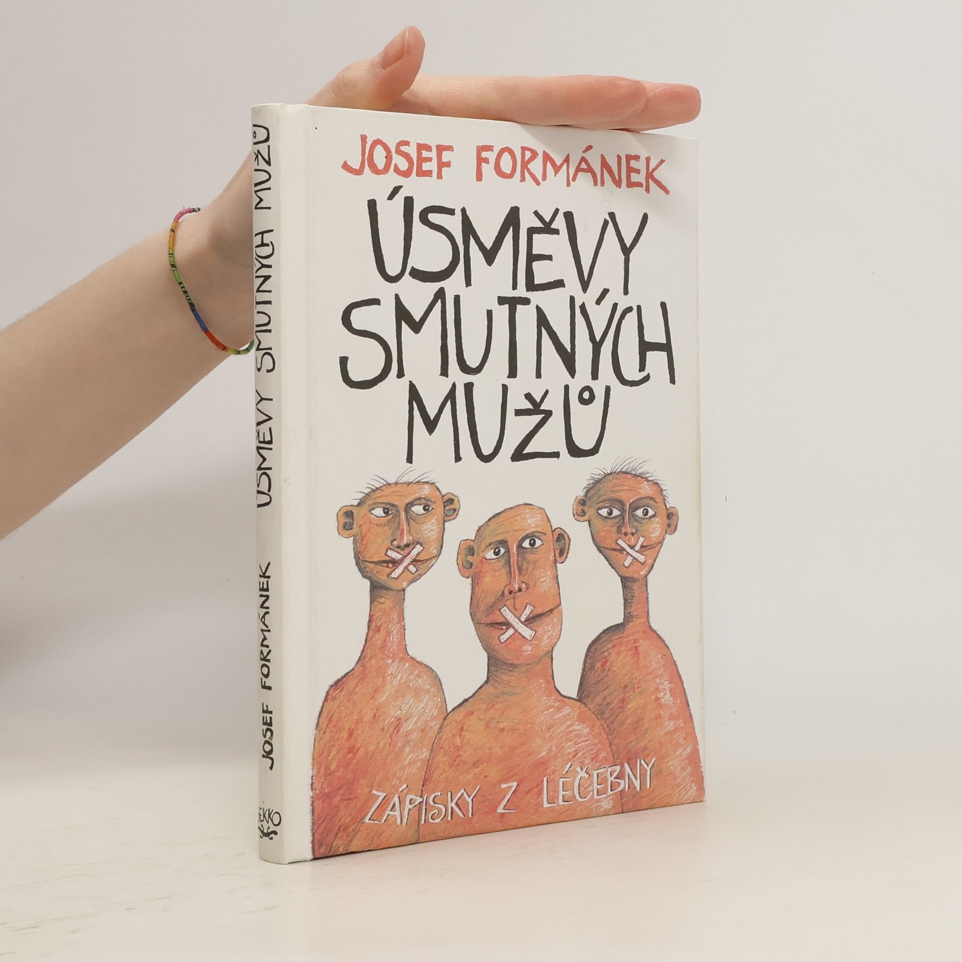 Josef Formánek Úsměvy smutných mužů. Zápisky z léčebny