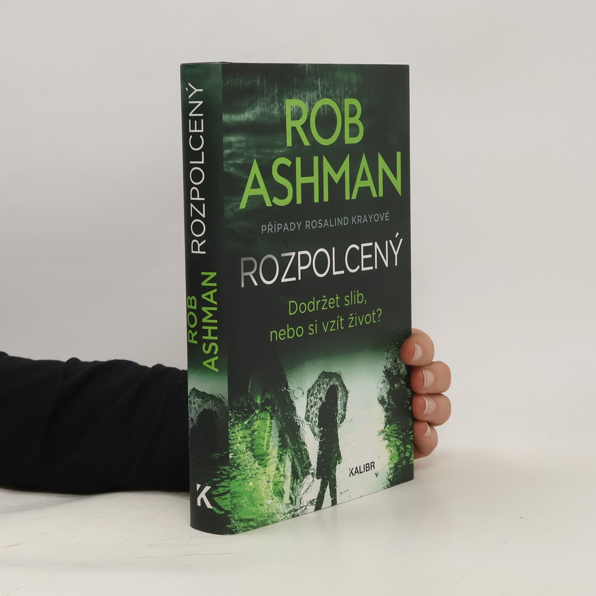 Rob Ashman Rozpolcený : případy Rosalind Krayové