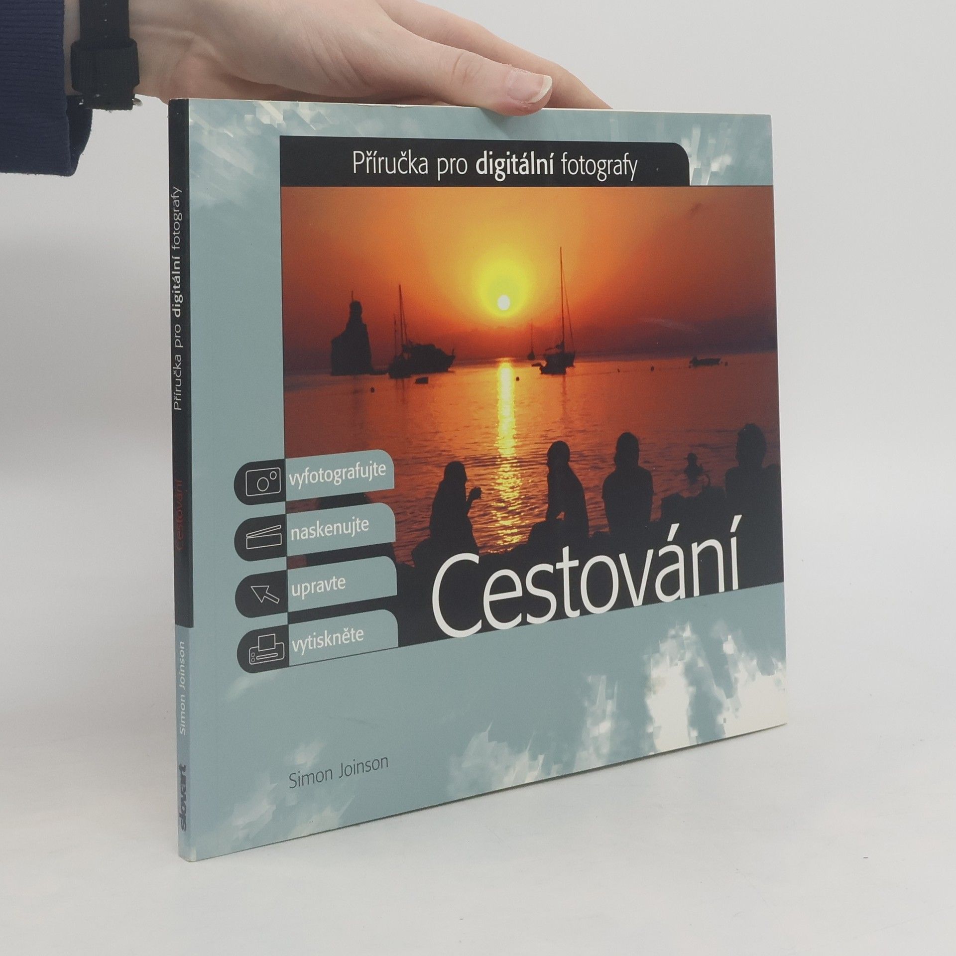 Simon Joinson Cestování : příručka pro digitální fotografy