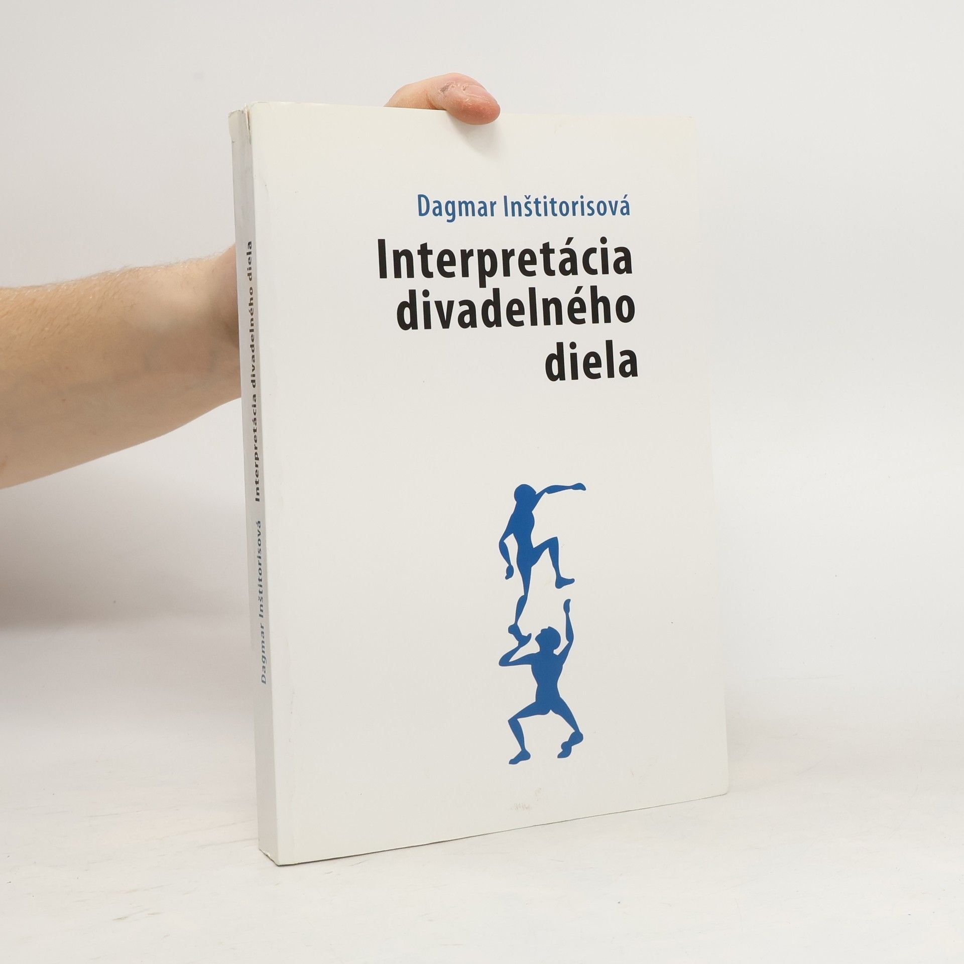 Dagmar Inštitorisová Interpretácia divadelného diela