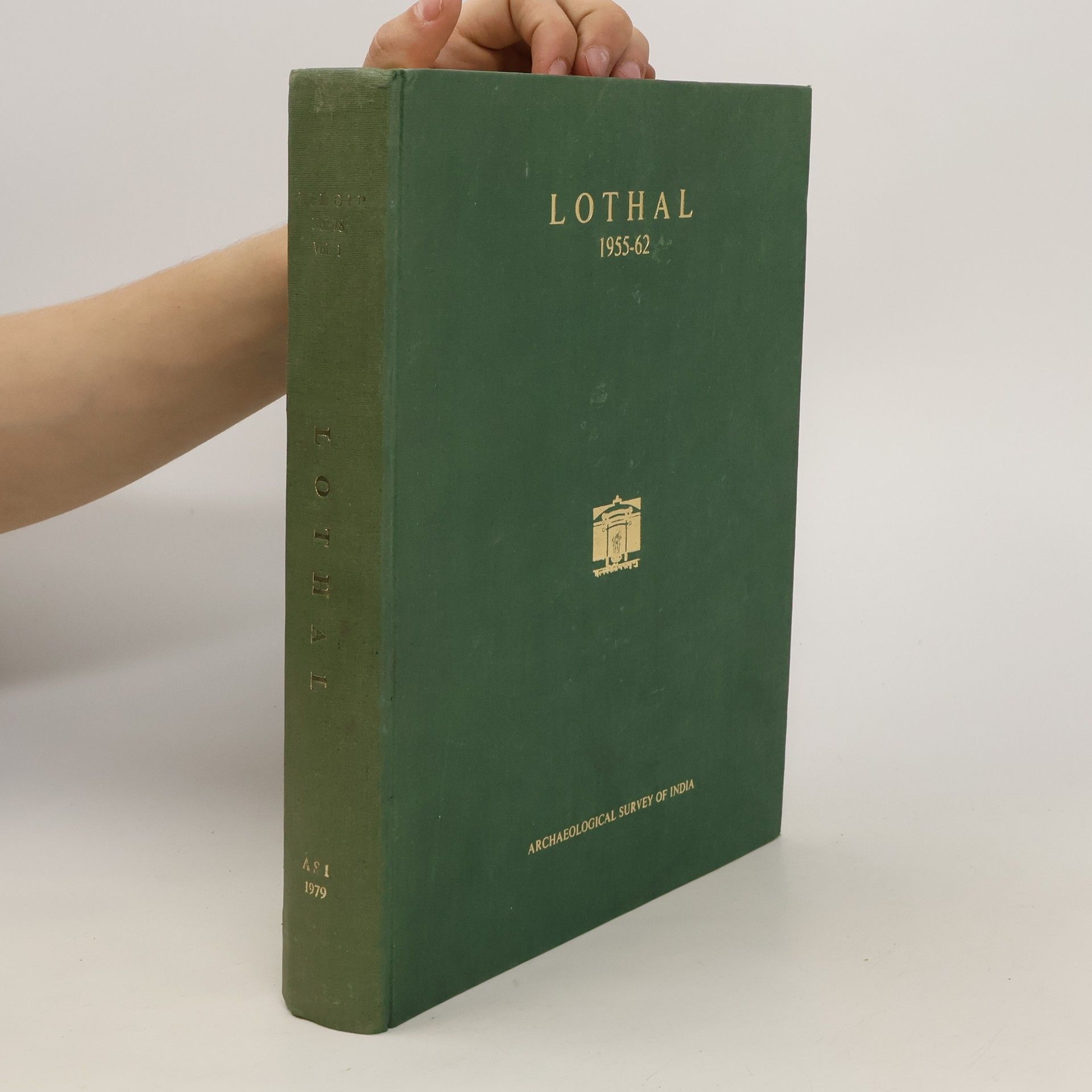Collectif d'auteurs Lothal. A Harappan Port Town. Volume I