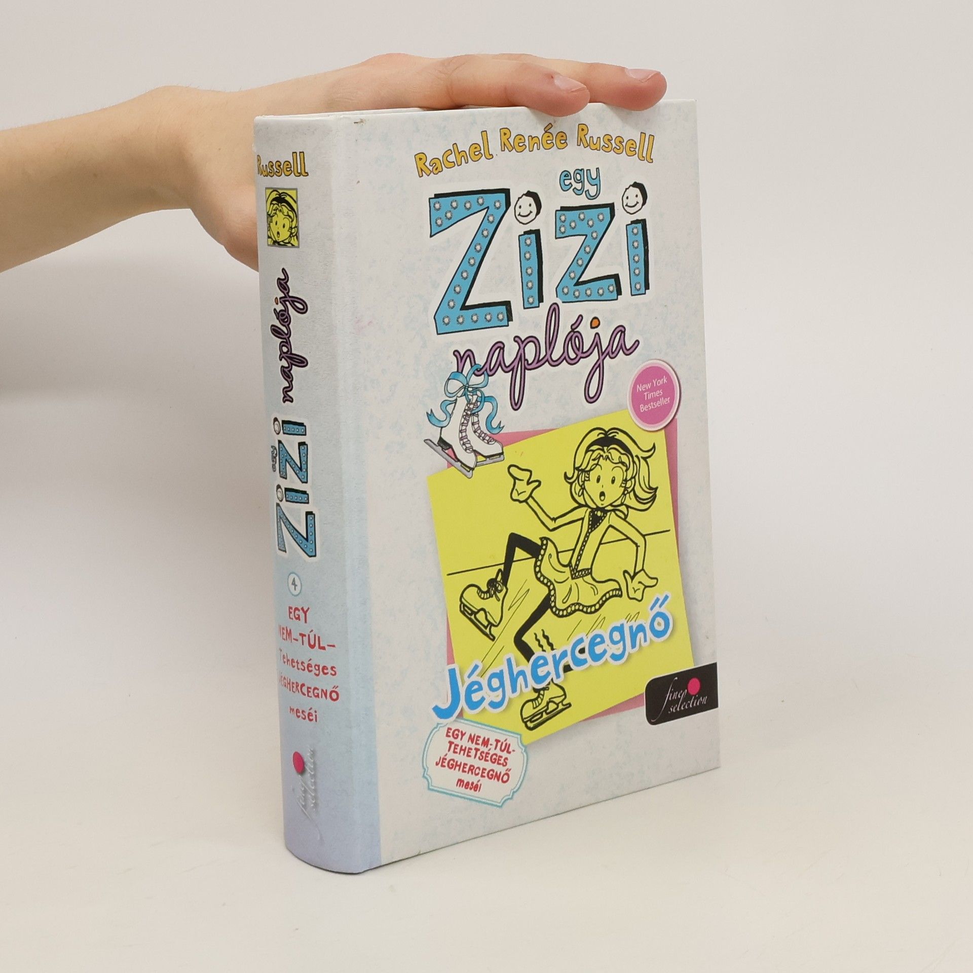 Rachel Renée Russellová Egy Zizi naplója 4. Jéghercegnő