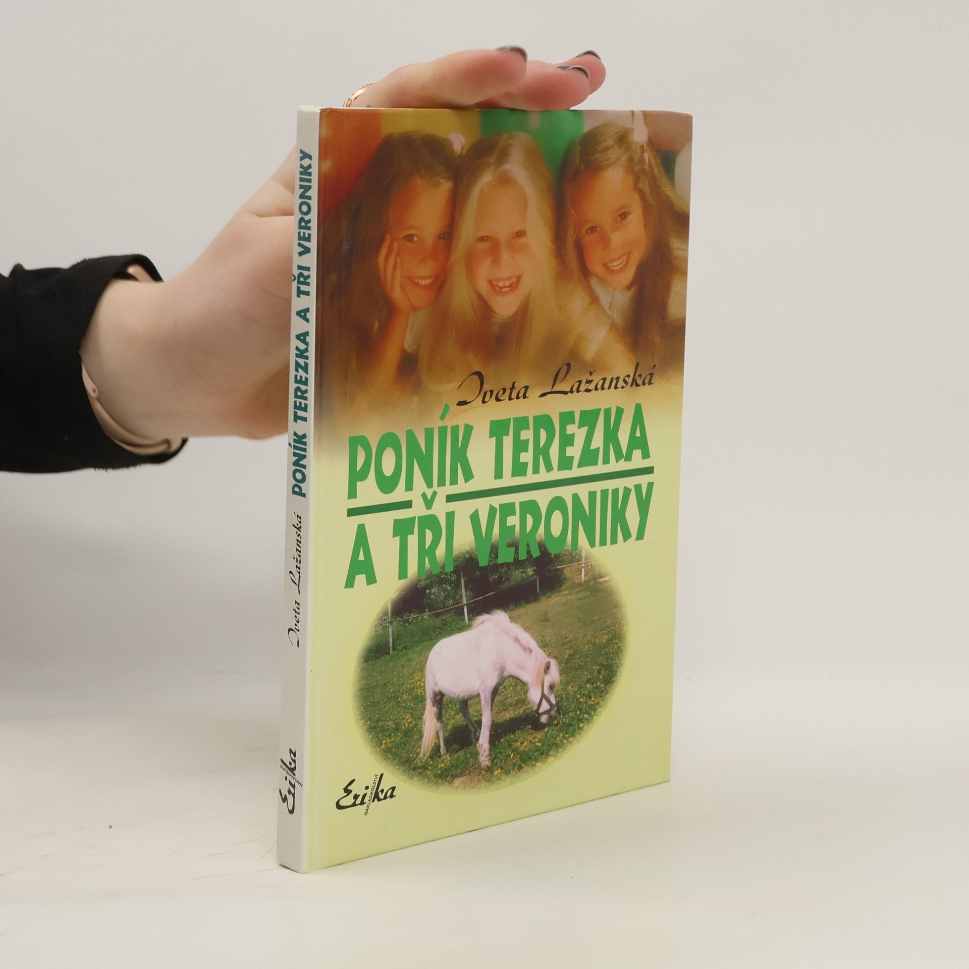 Iveta Lažanská Poník Terezka a tři Veroniky