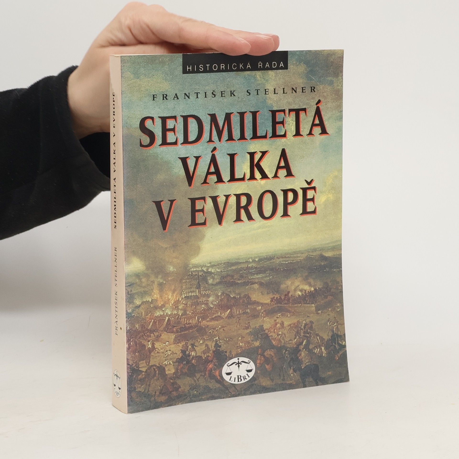 František Stellner Sedmiletá válka v Evropě