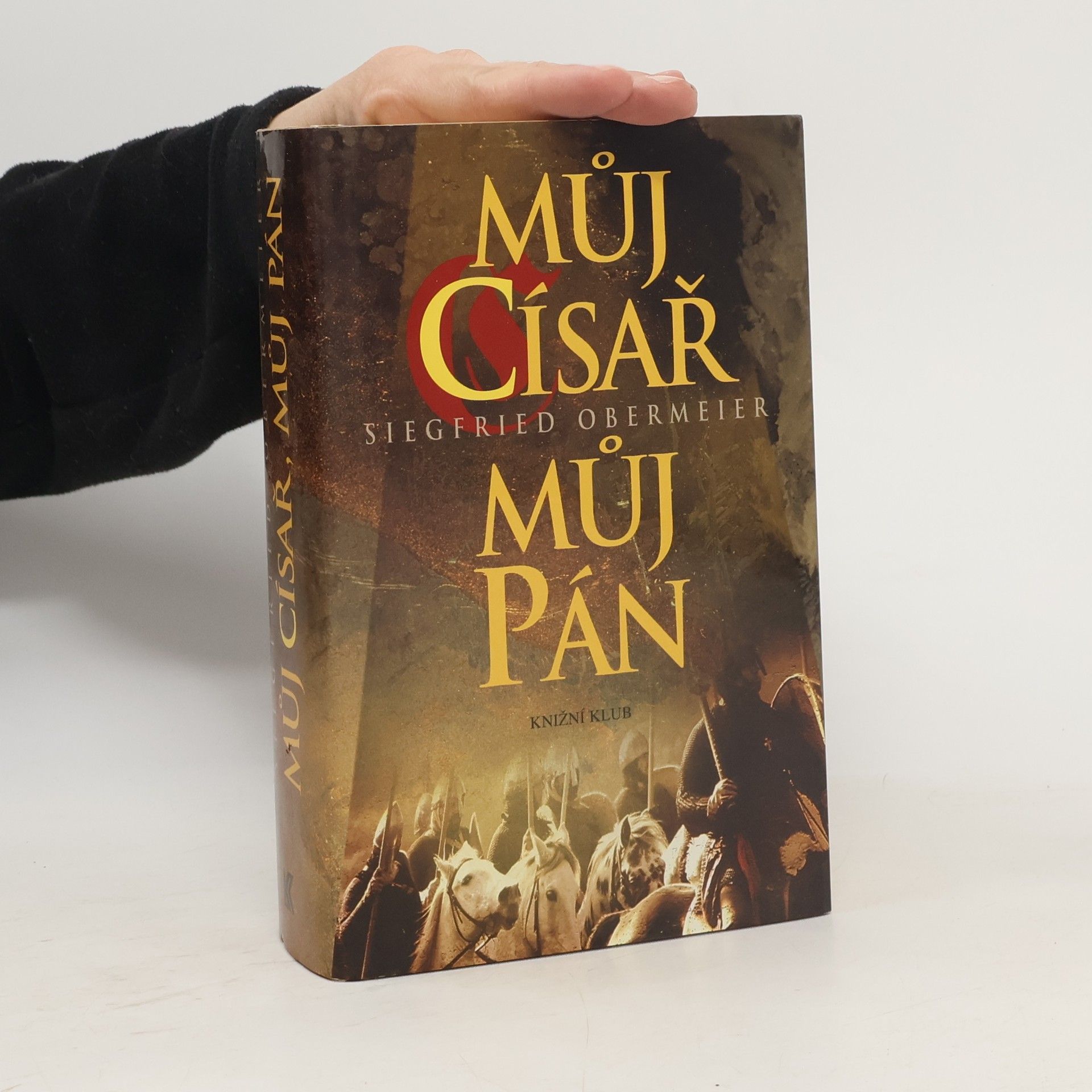 Siegfried Obermeier Můj císař, můj pán