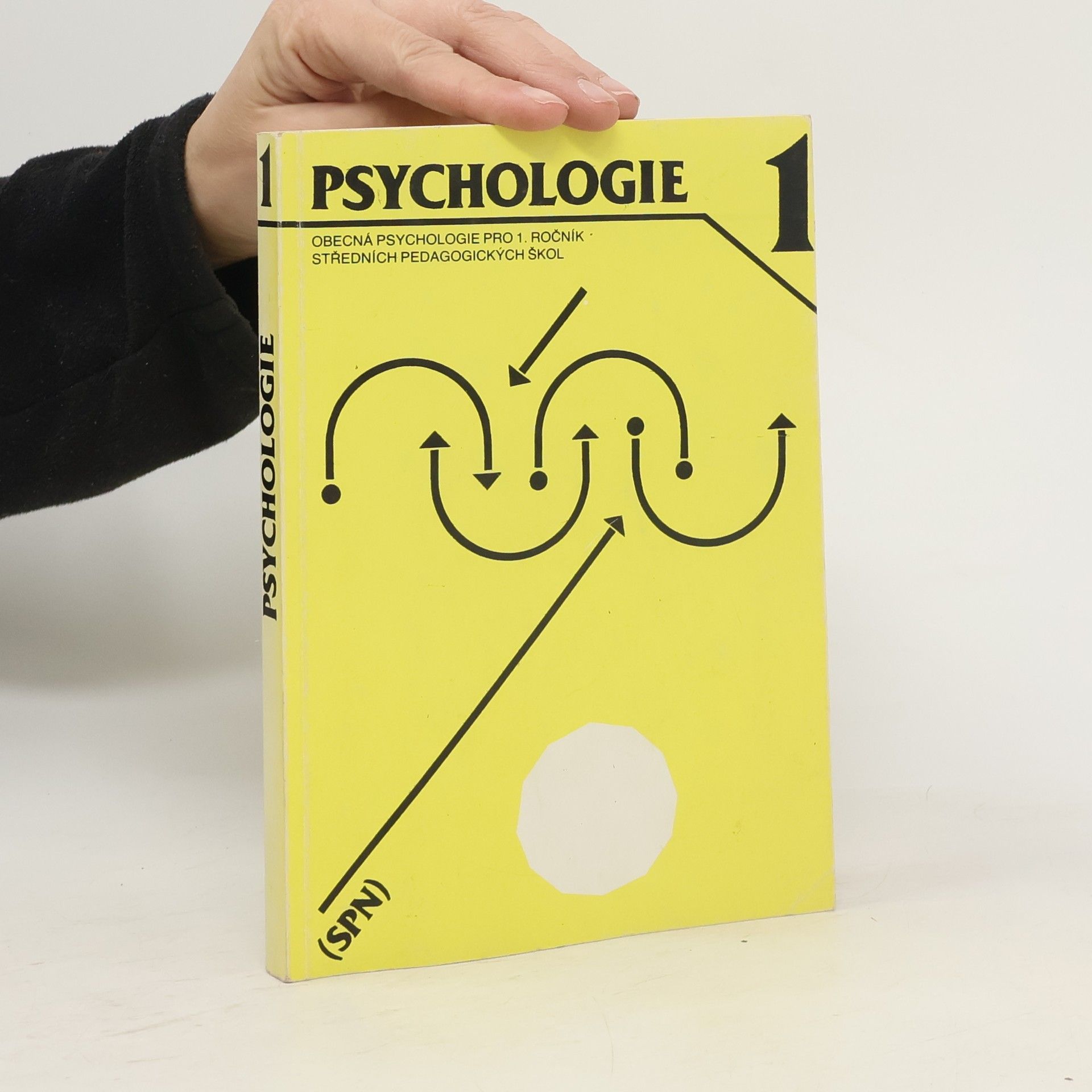 Jan Čáp Psychologie : Obecná psychologie pro 1. ročník středních pedagogických škol. 1. díl
