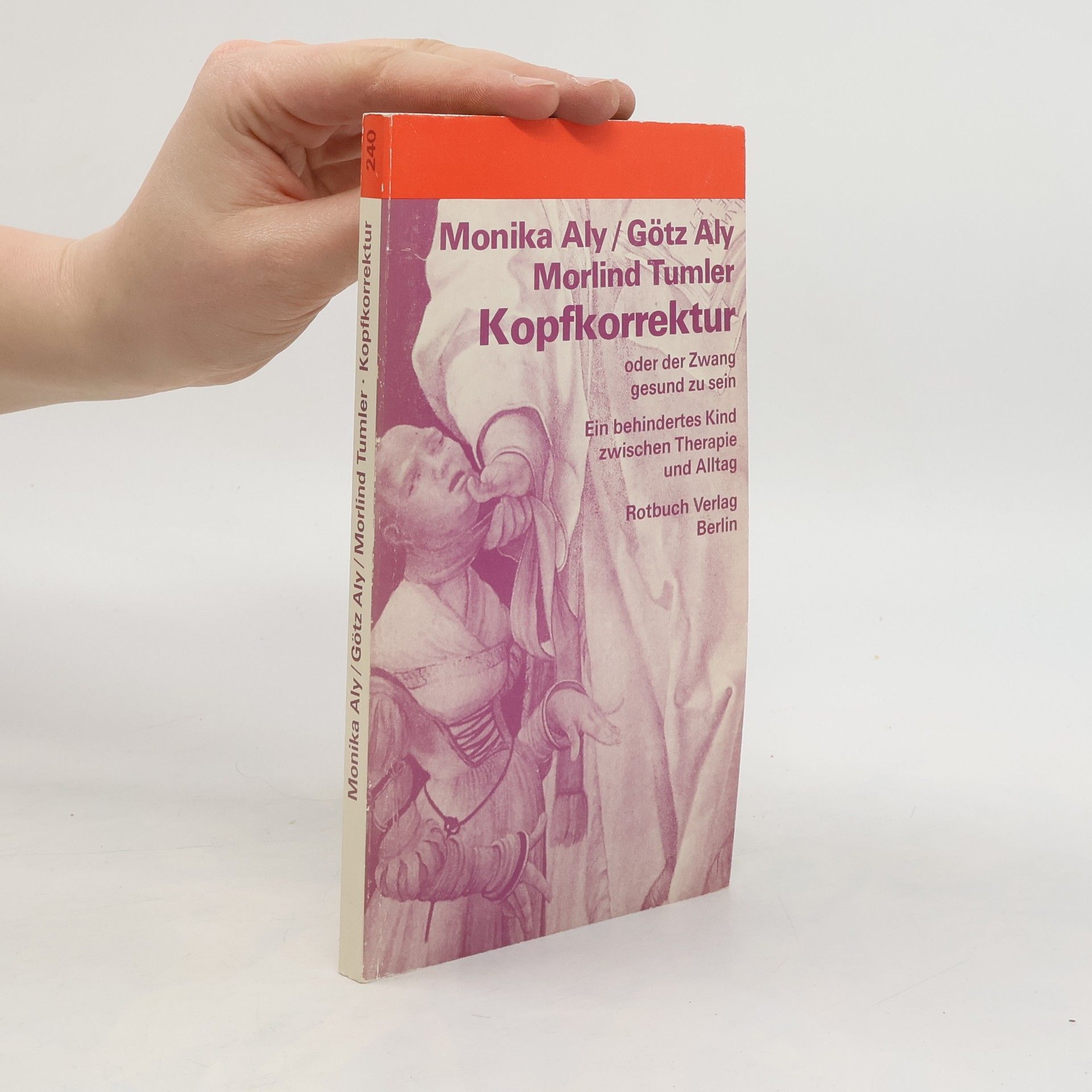 Monika Aly Kopfkorrektur oder der Zwang, gesund zu sein