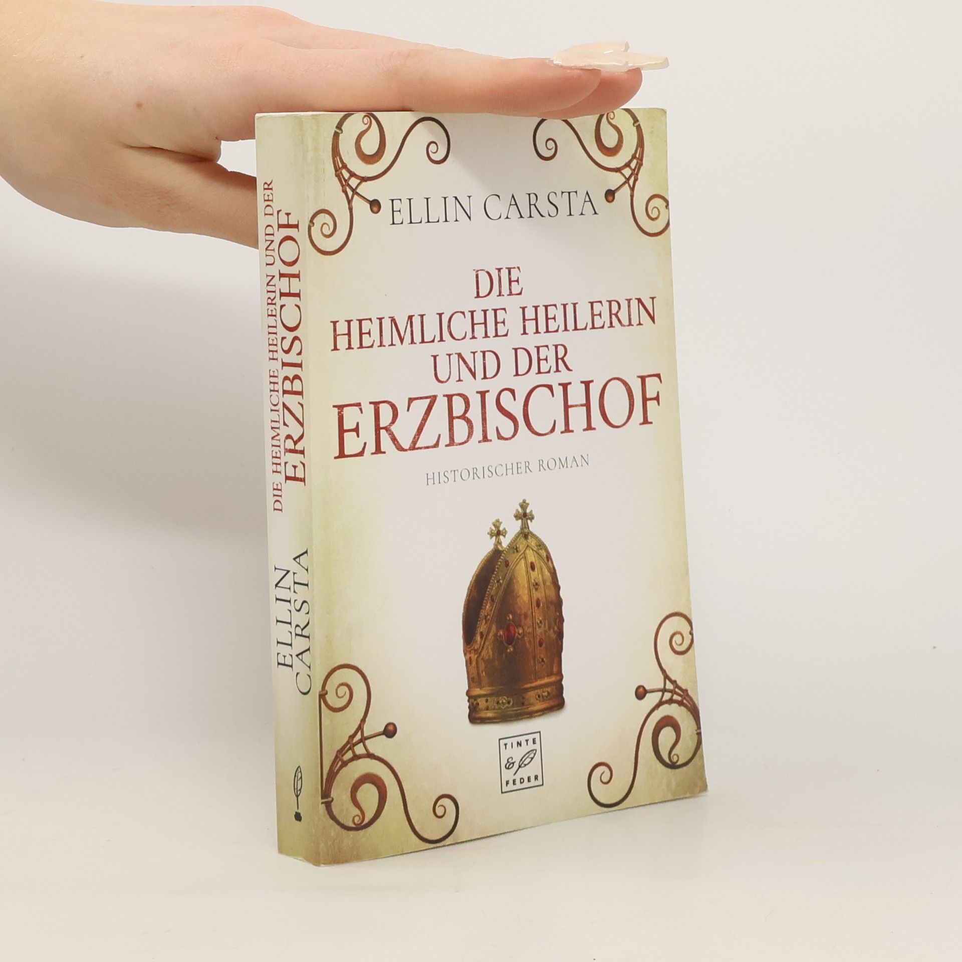 Ellin Carsta Die heimliche Heilerin und der Erzbischof