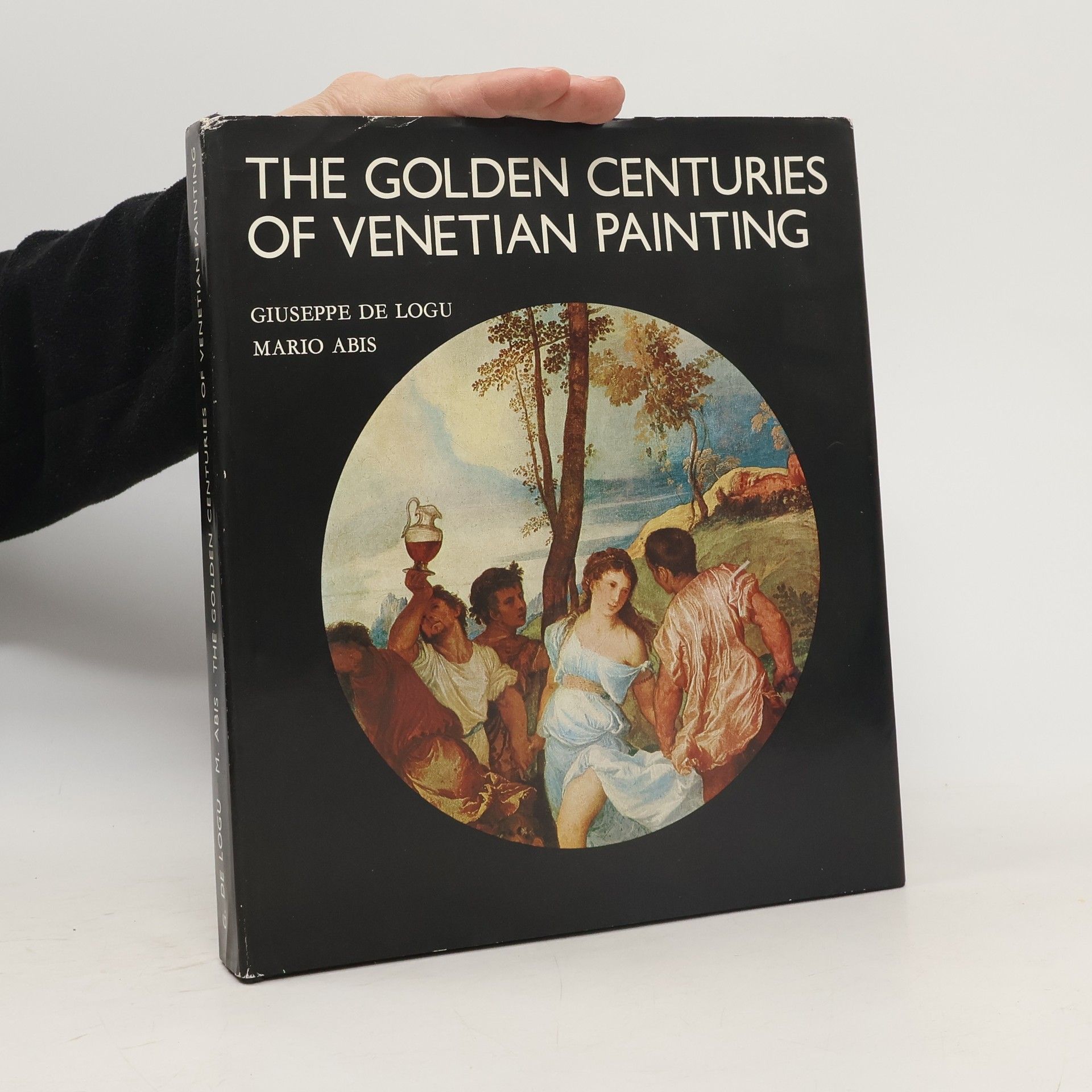 Giuseppe Delogu The Golden Centuries of Venetian Painting