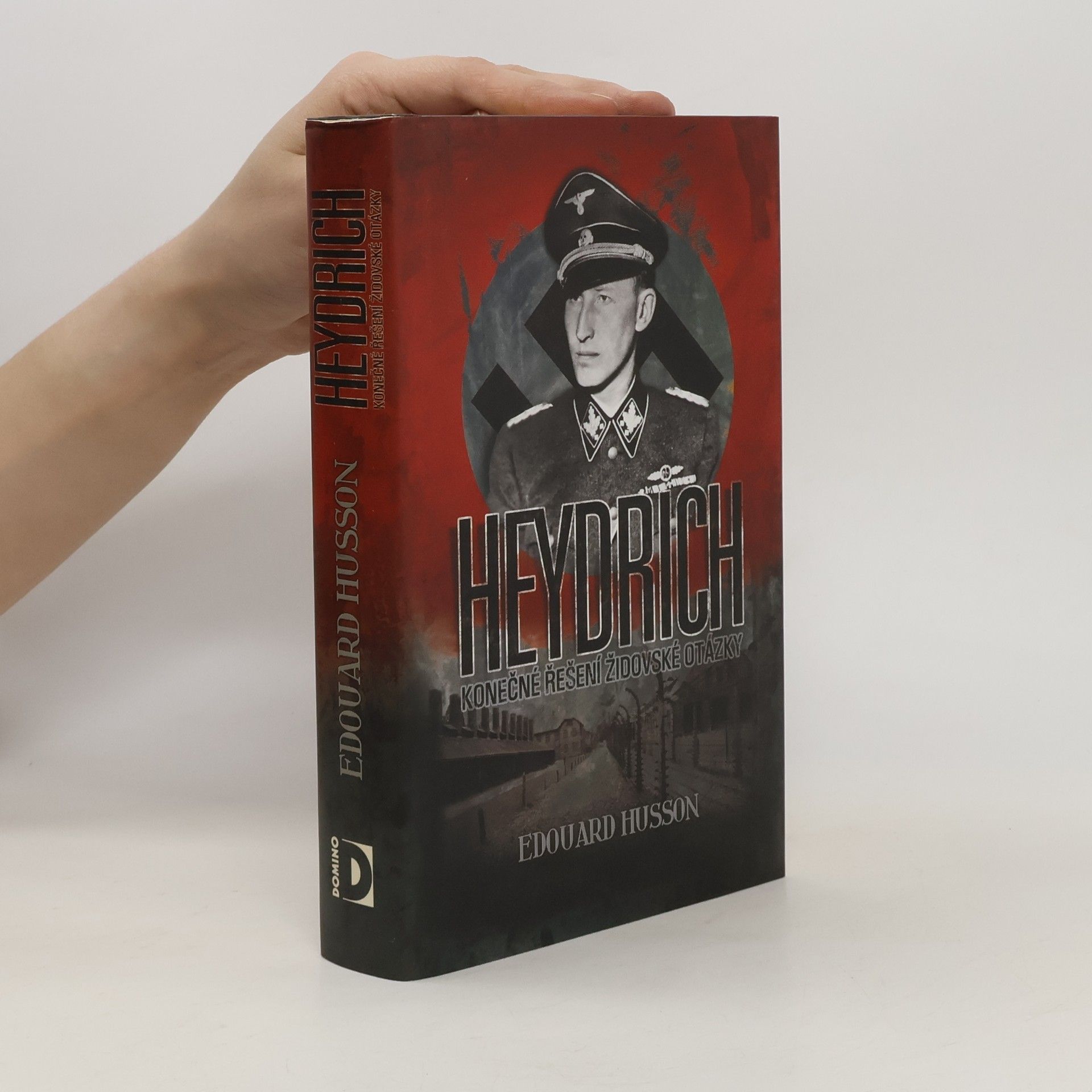 Édouard Husson Heydrich. Konečné řešení židovské otázky