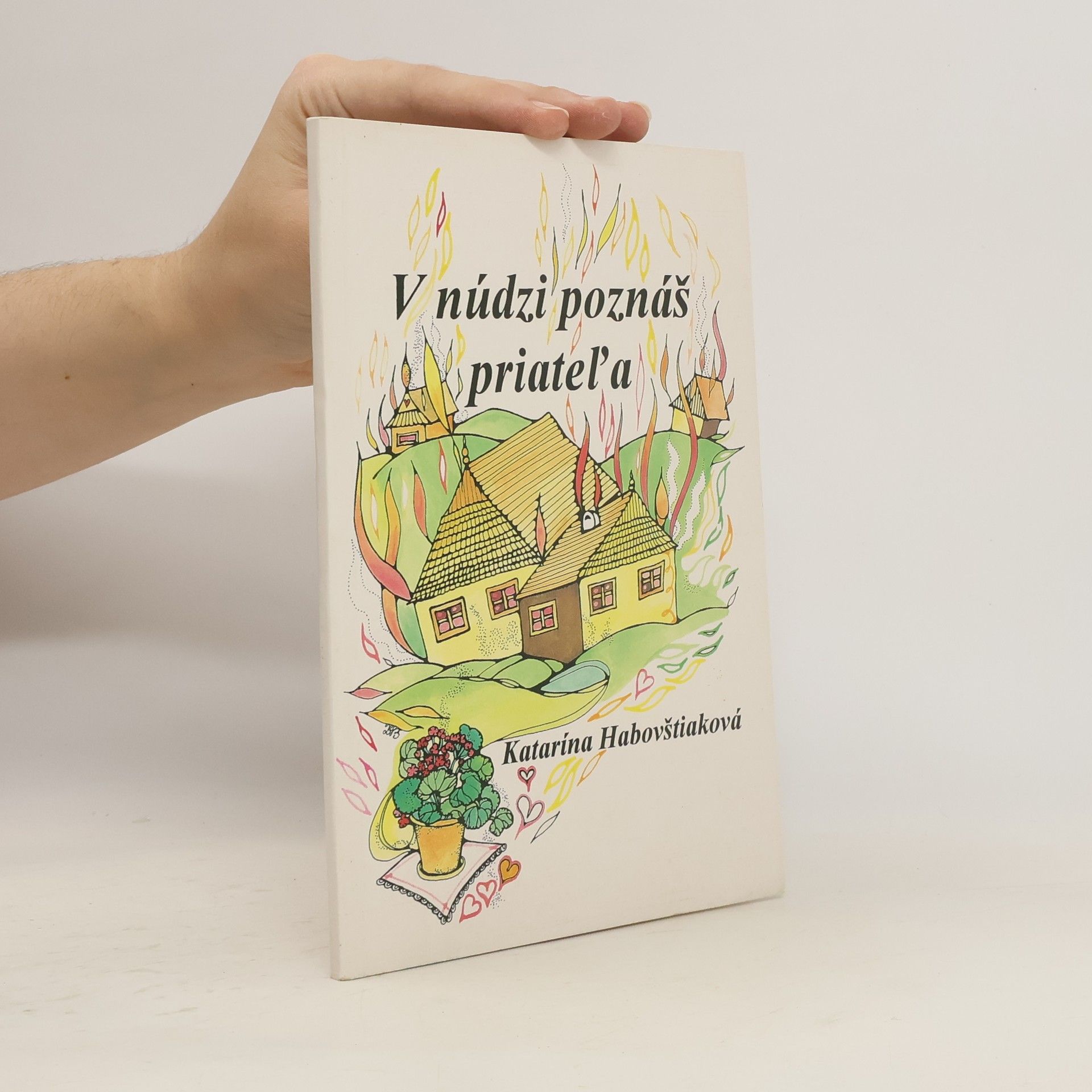 Katarína Habovštiaková V núdzi poznáš priateľa