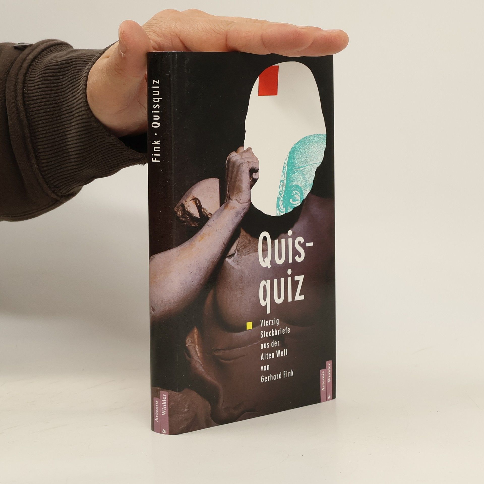 Fink Gerhard Quisquiz. Vierzig Steckbriefe aus der Alten Welt