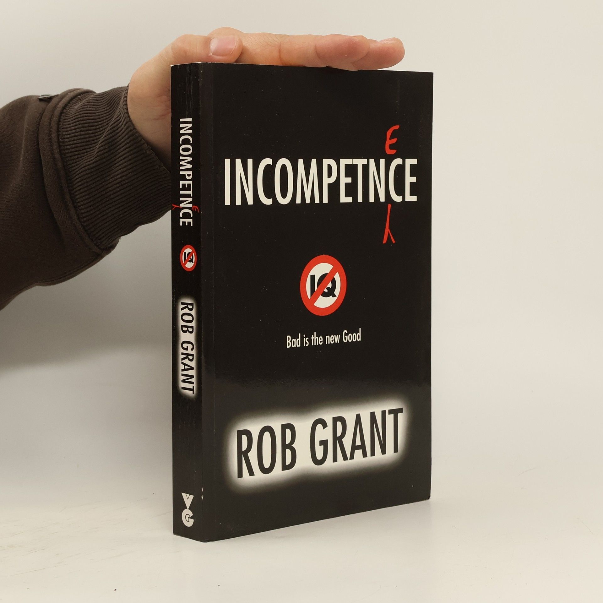 Rob Grant Incompetence