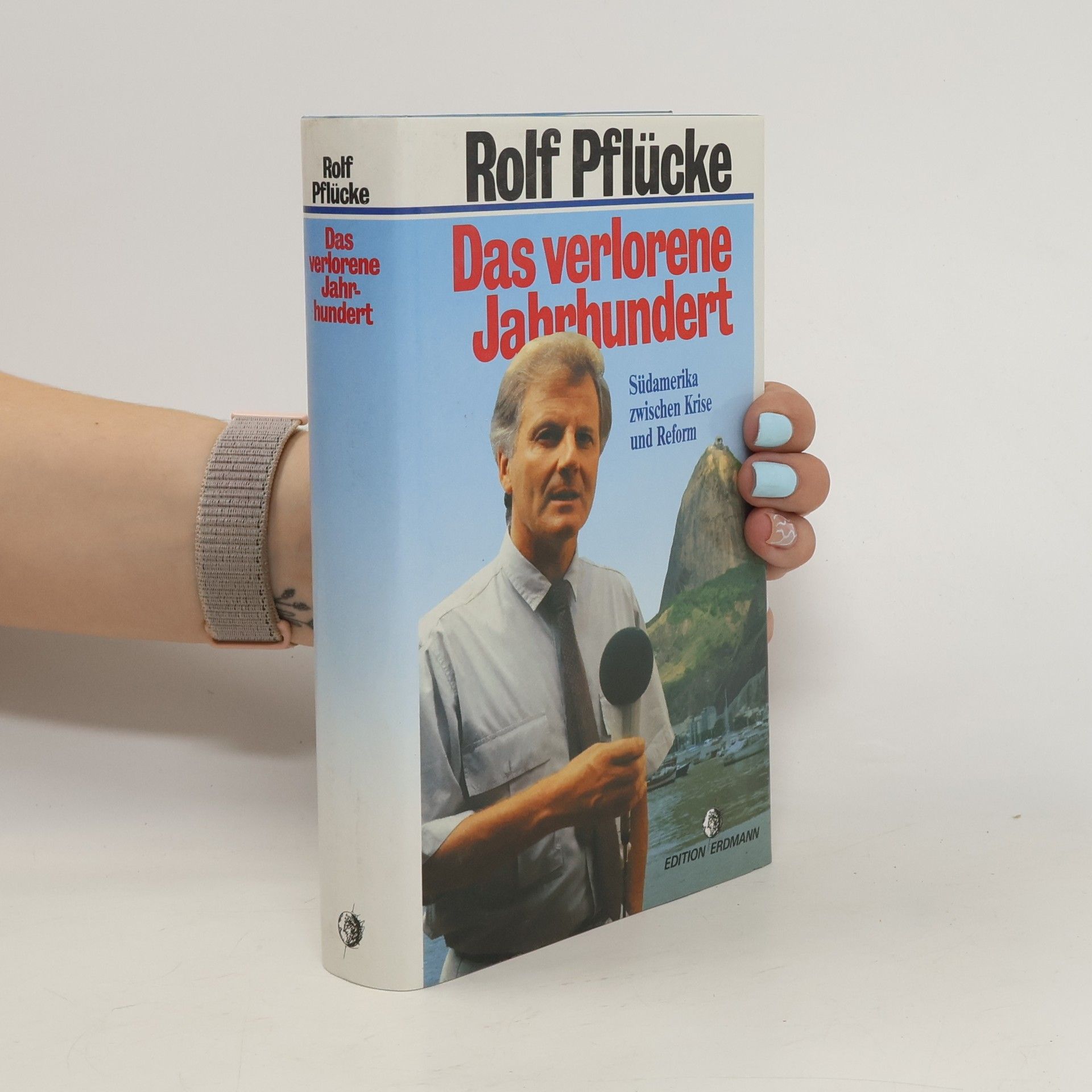 Rolf Pflücke Das verlorene Jahrhundert