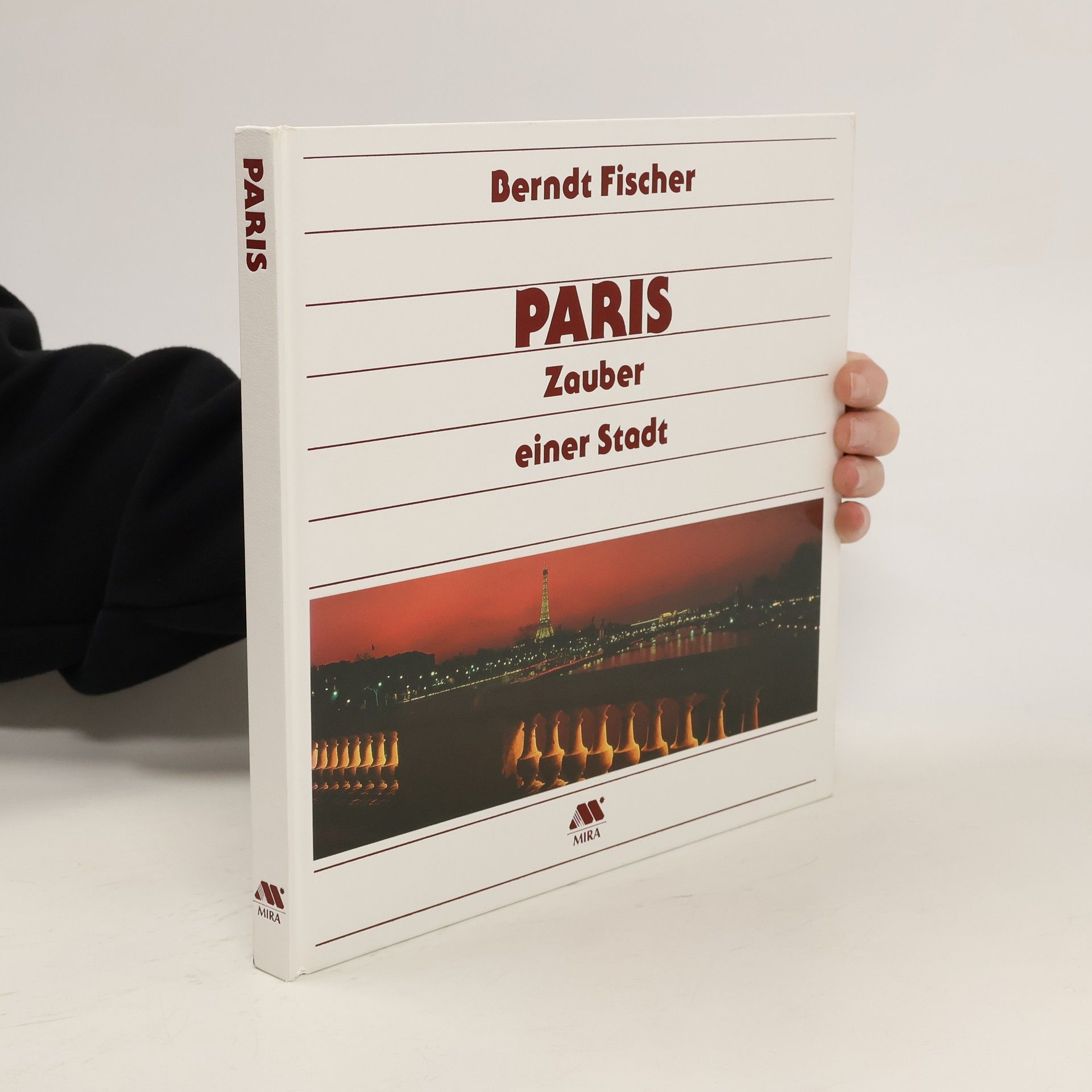 Berndt Fischer Paris, Zauber einer Stadt