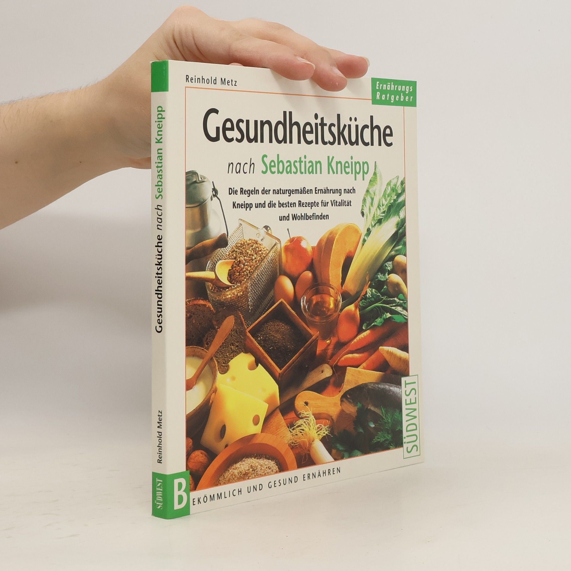 Reinhold Metz Gesundheitsküche nach Sebastian Kneipp