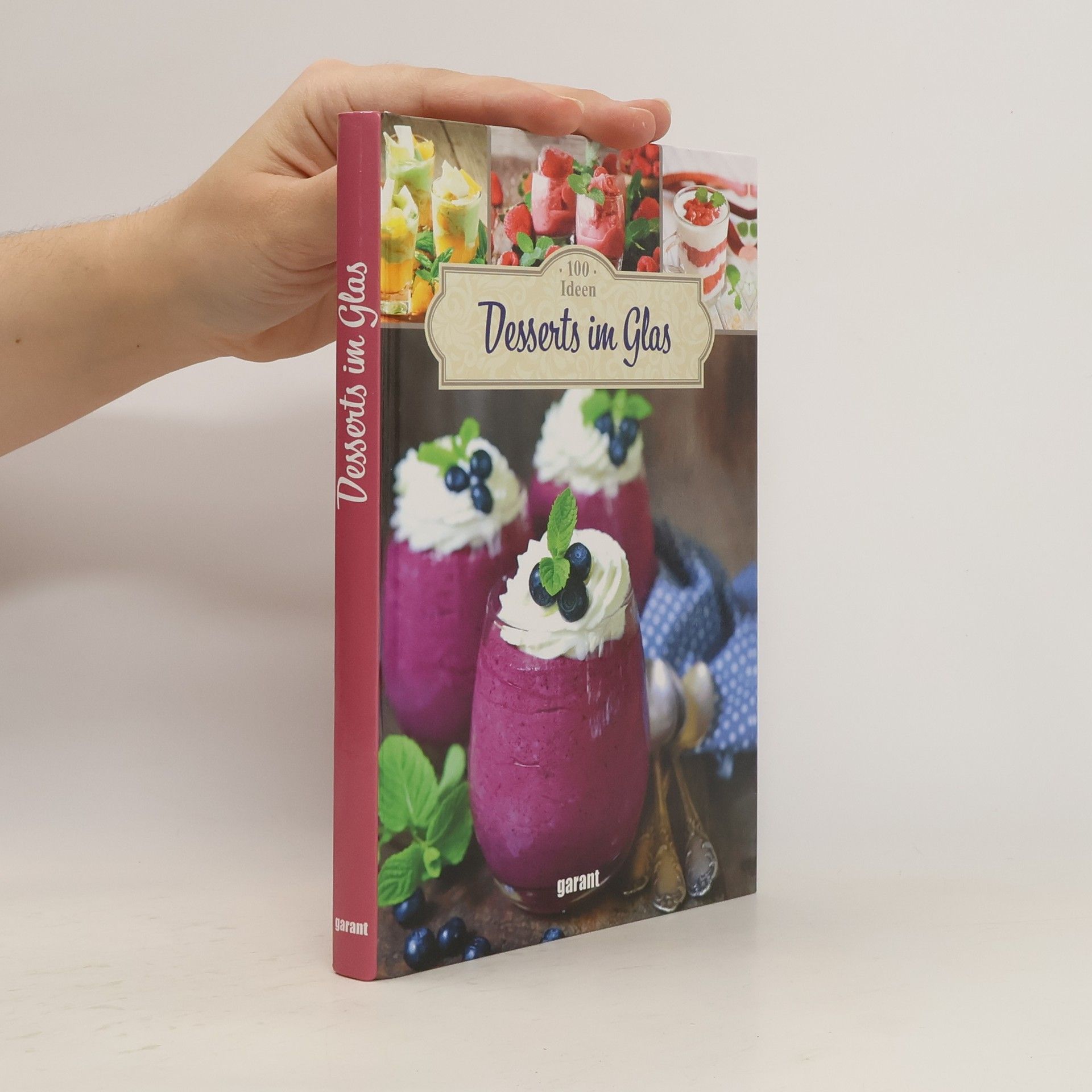 Collectif d'auteurs 100 Ideen Desserts im Glas
