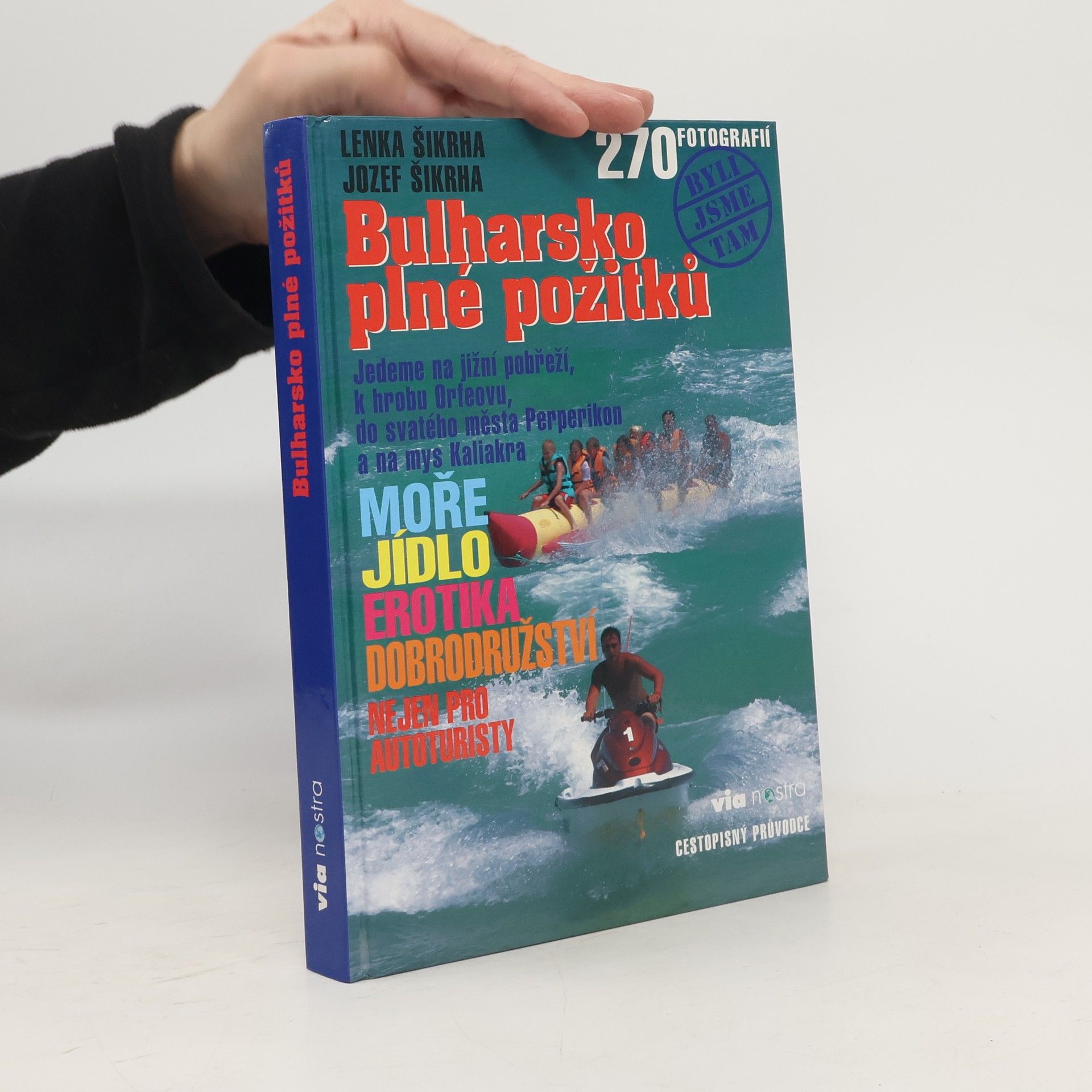 Jozef Šikrha Bulharsko plné požitků