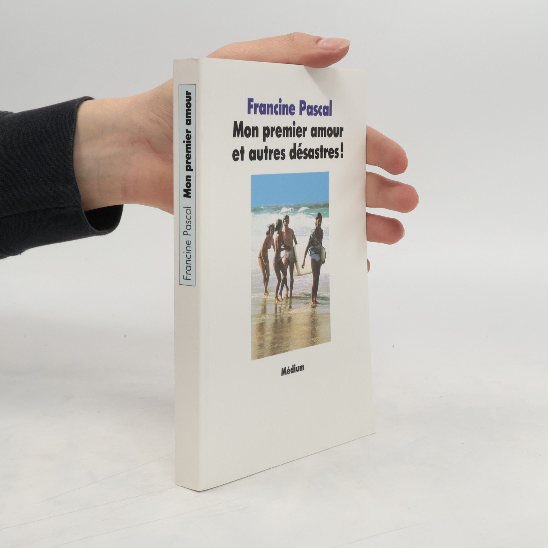 Francine Rubin Pascal Mon premier amour et autres désastres