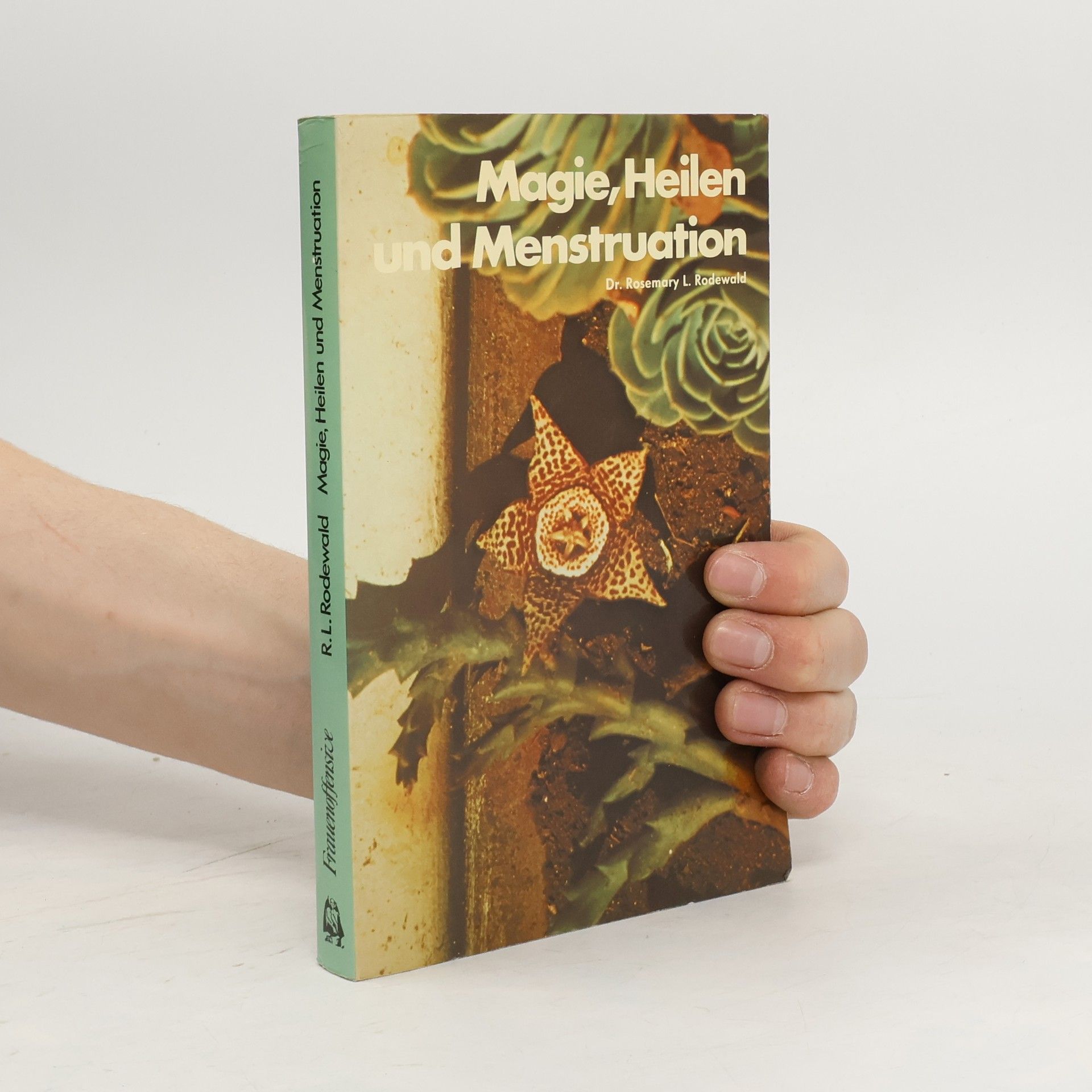 Rosemary L. Rodewald Magie, Heilen und Menstruation