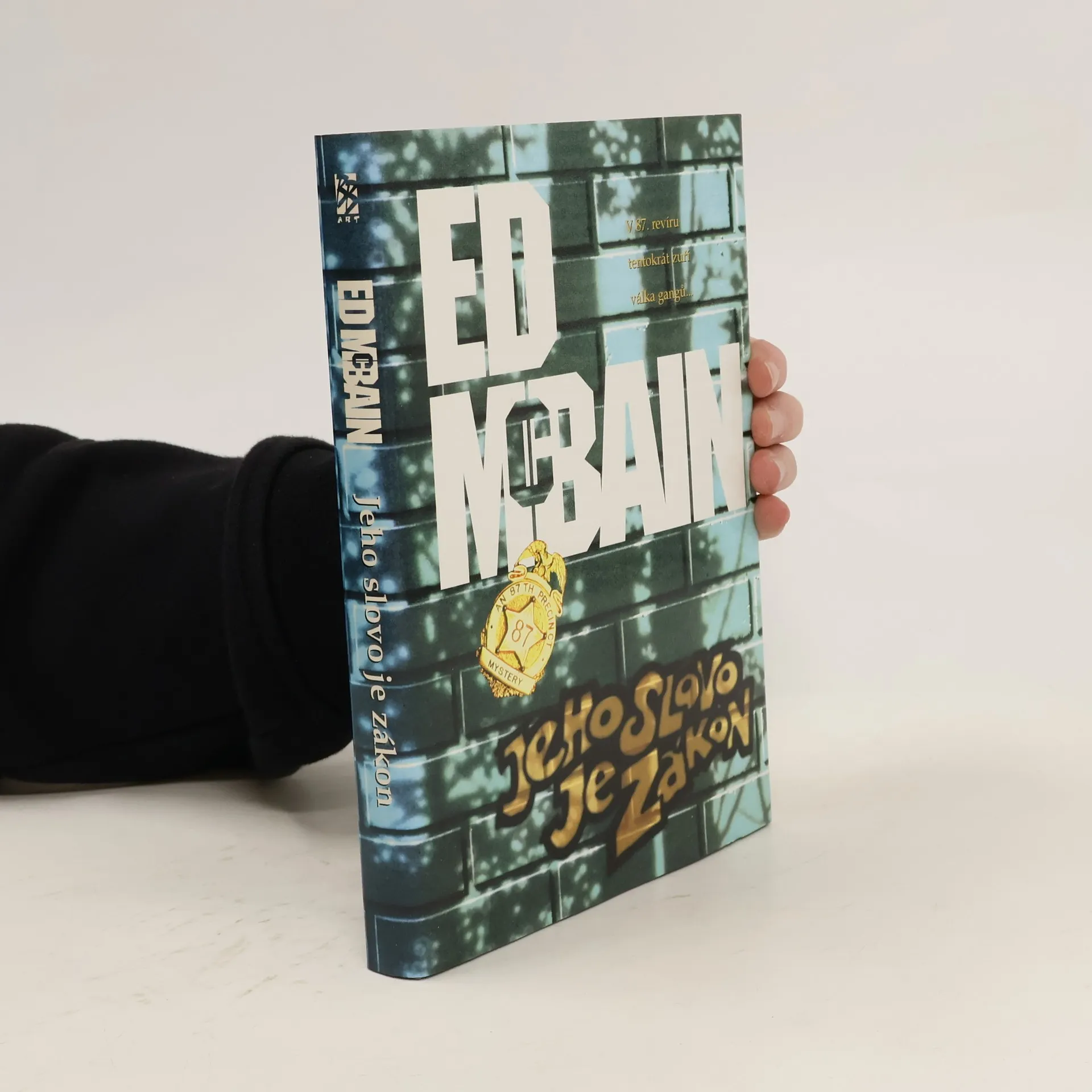 Jeho slovo je zákon: Příběh z 87. revíru | Kniha | pevná | Ed McBain | CS