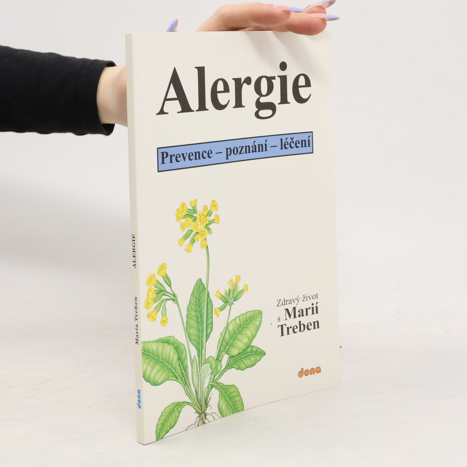 Maria Treben Alergie : prevence, poznání, léčení